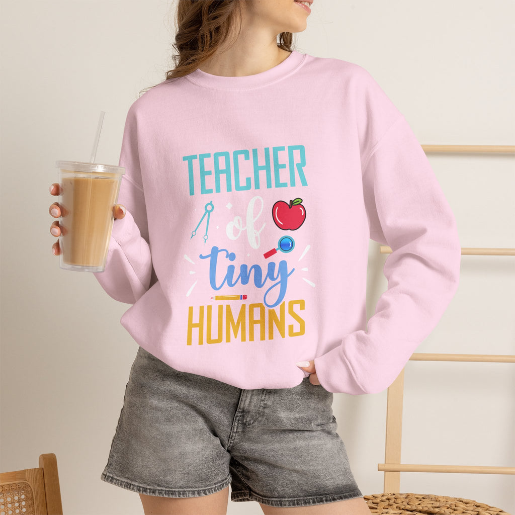 Teacher of Tiny Humans Sweatshirt — Funny Teacher Gift Appreciation Crewneck
