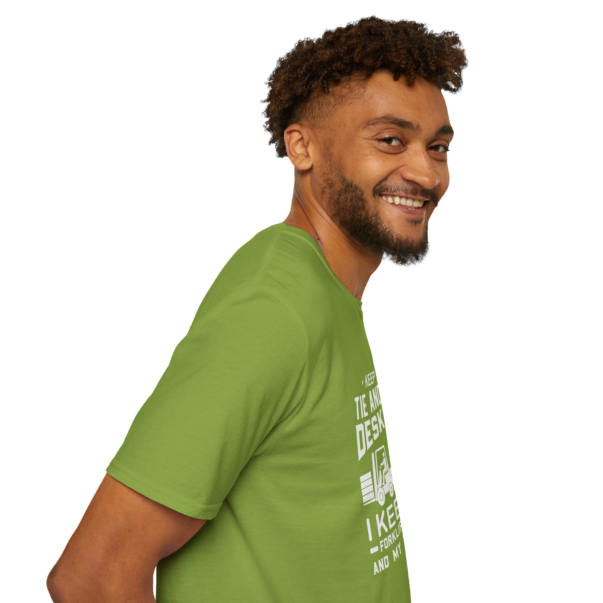 Keep Your Tie and Your Desk Job — Funny Forklift Truck T-Shirt