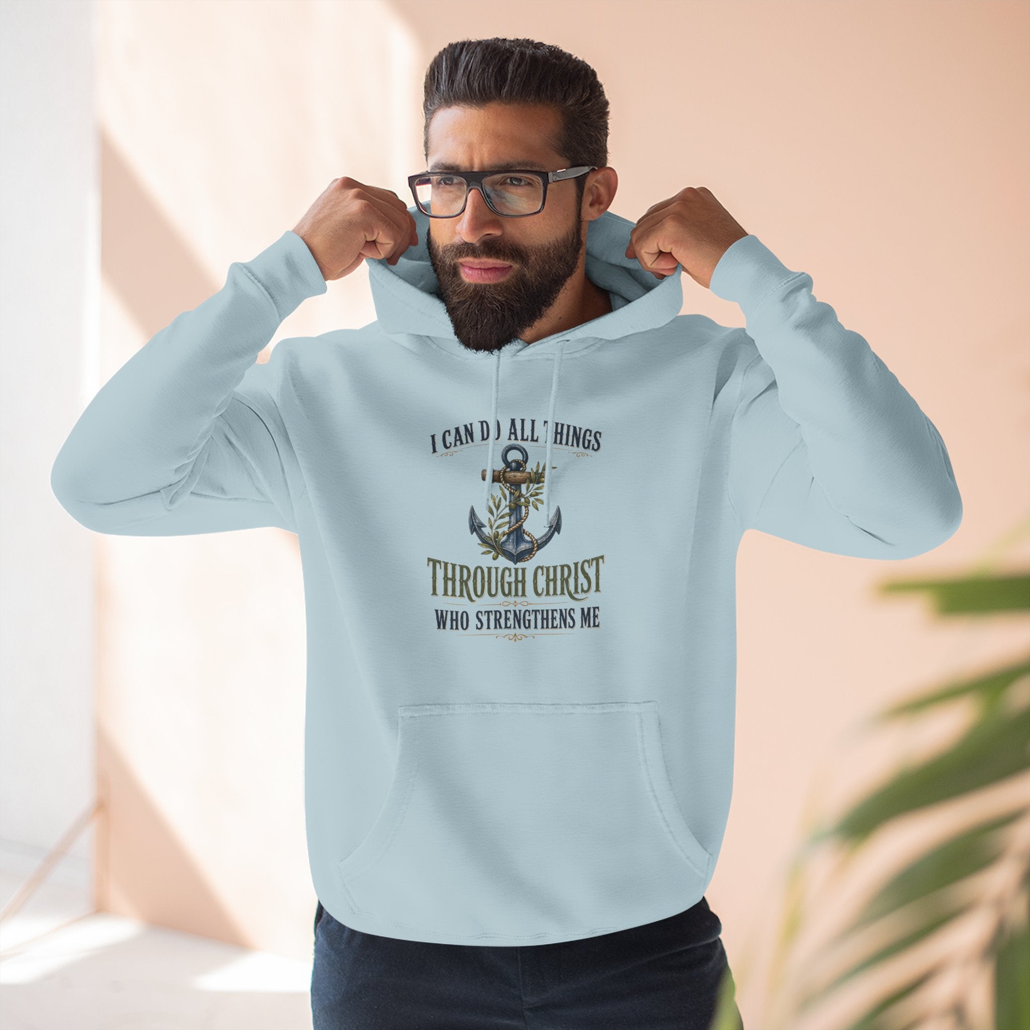 Christian Anchor Hoodie — "I Can Do All Things Through Christ Who Strengthens Me" Inspirational Pullover