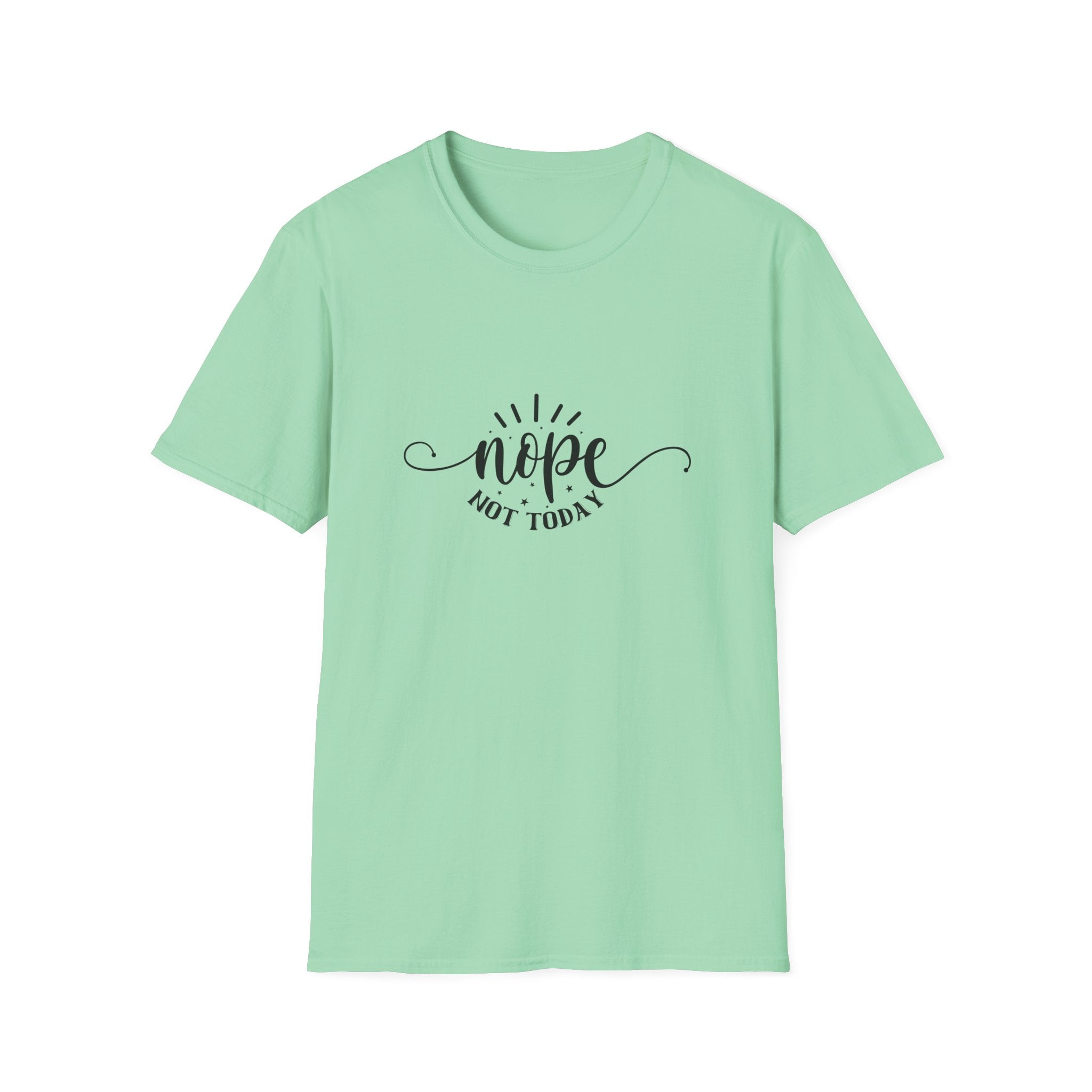 Nope Not Today T-Shirt — Funny Sarcastic Anti-Monday Gift for Her Women's Graphic Tee