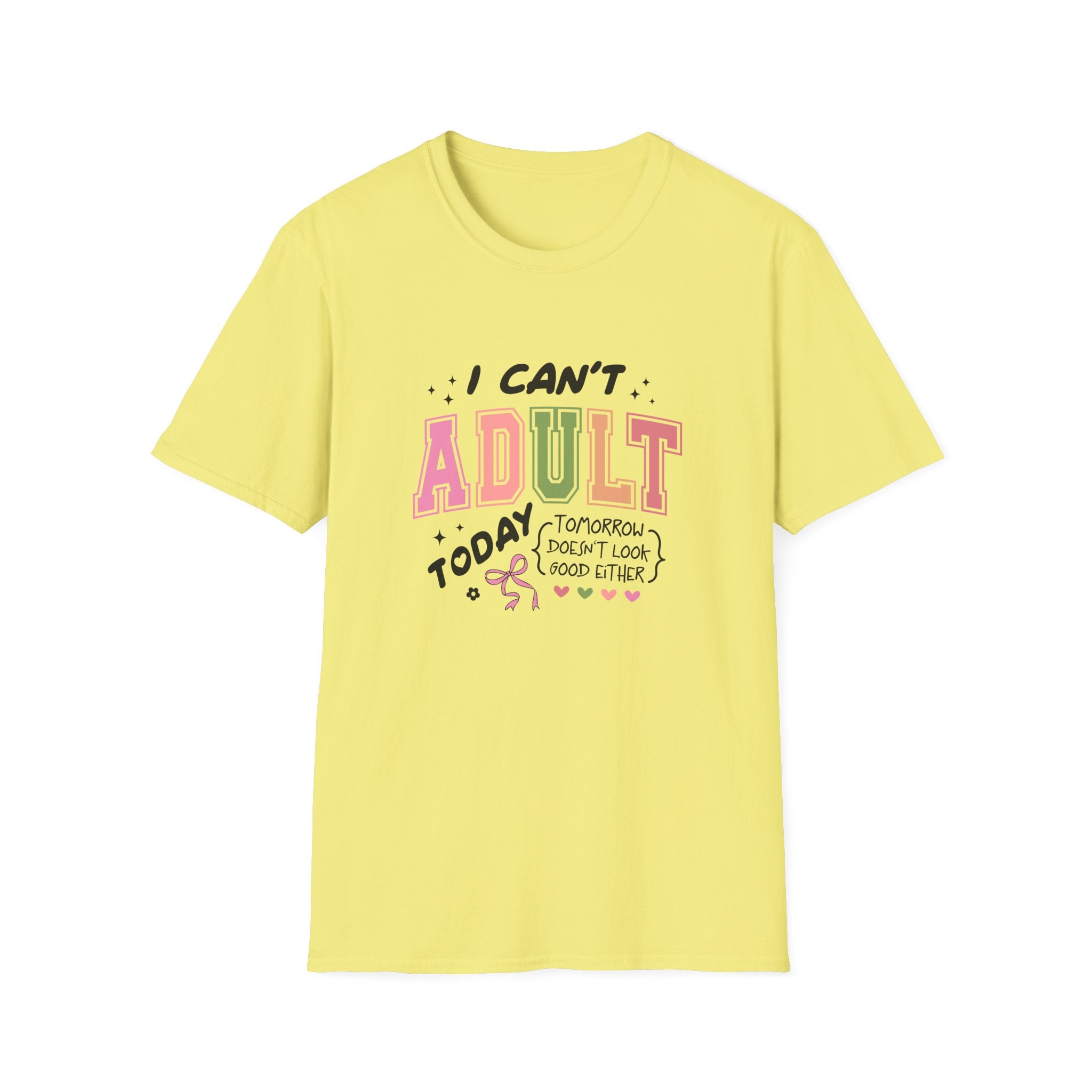 I Can't Adult T-Shirt — Funny Gift for Her Sarcastic Overworked Women's Graphic Tee