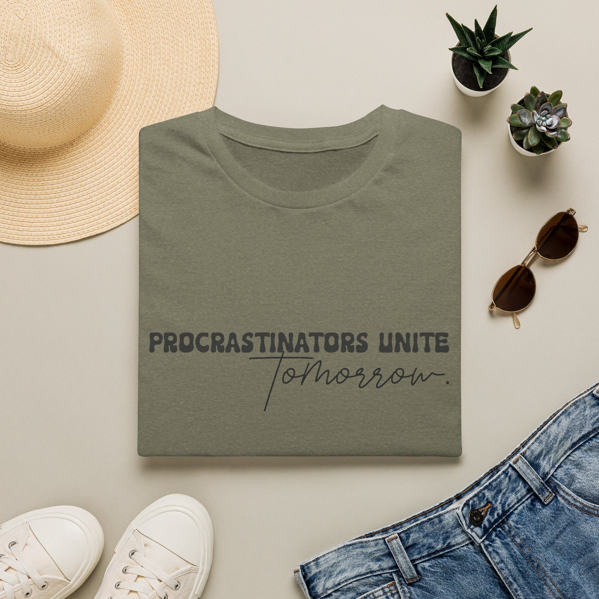 Procrastinators Unite Tomorrow T-Shirt — Funny Sarcastic Gift for Her Casual Tee
