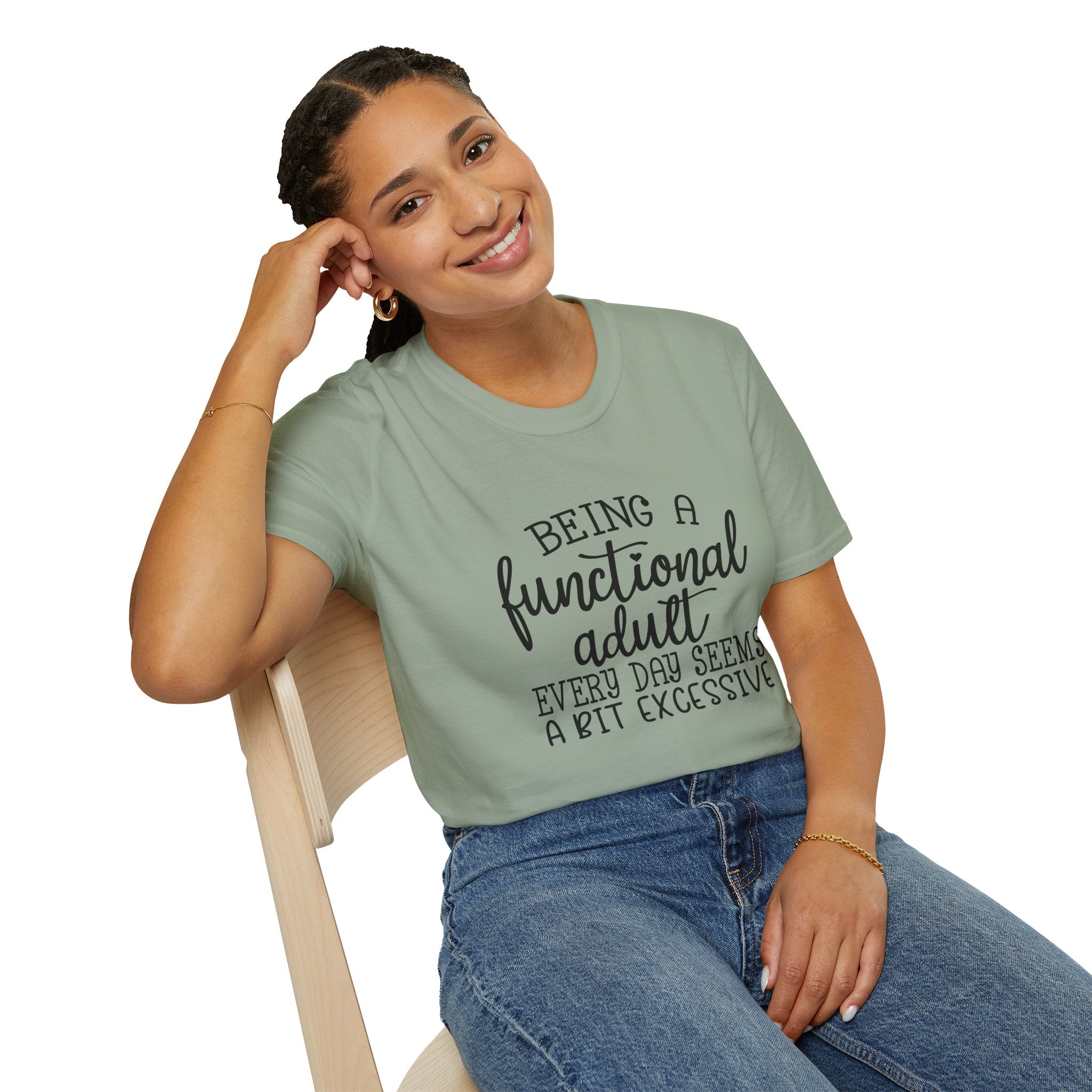 Being a Functional Adult T-Shirt — Funny Sarcastic Gift for Her Relatable Humor Graphic Tee