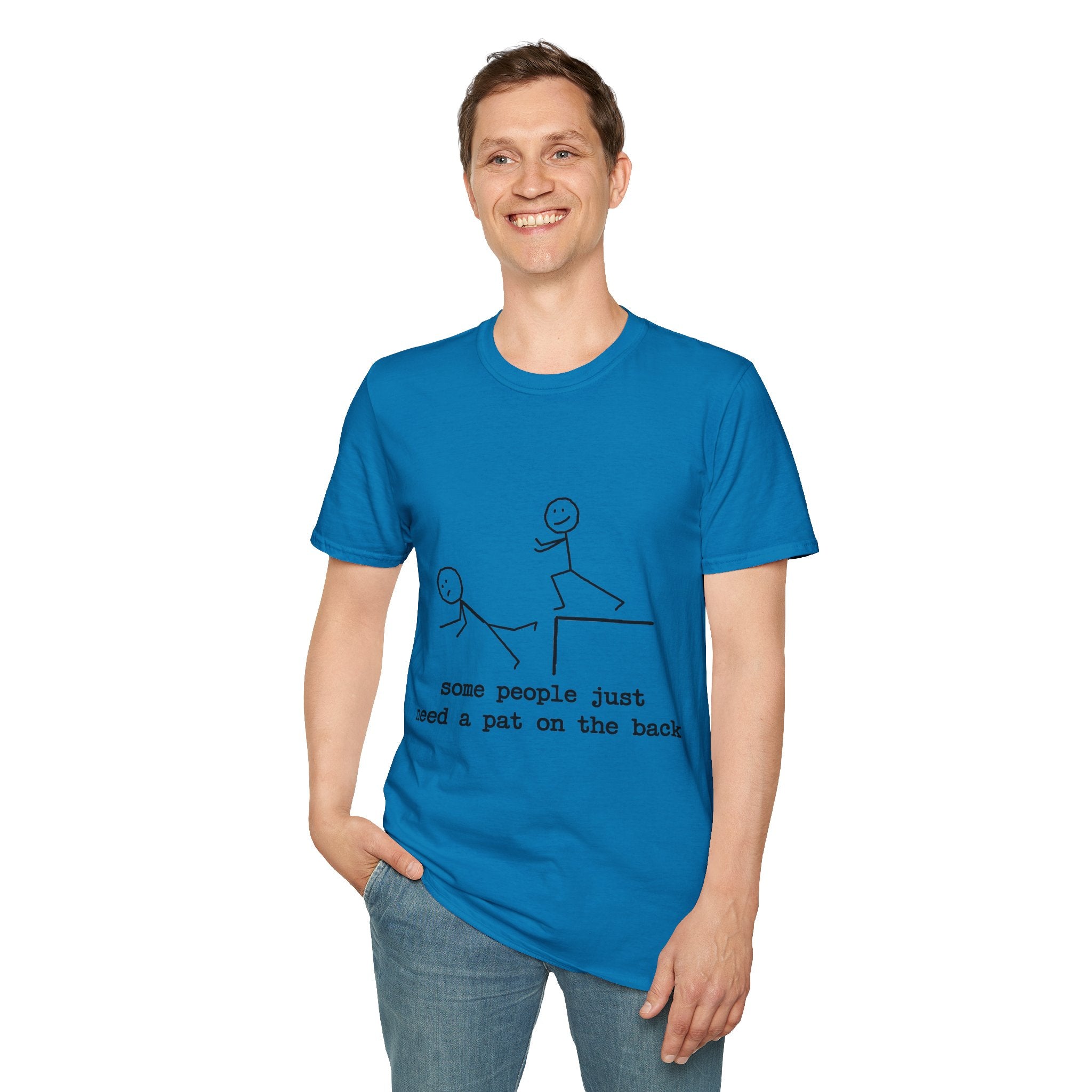 T-Shirt — "Some People Just Need a Pat on the Back" Stick Figure Humor Tee