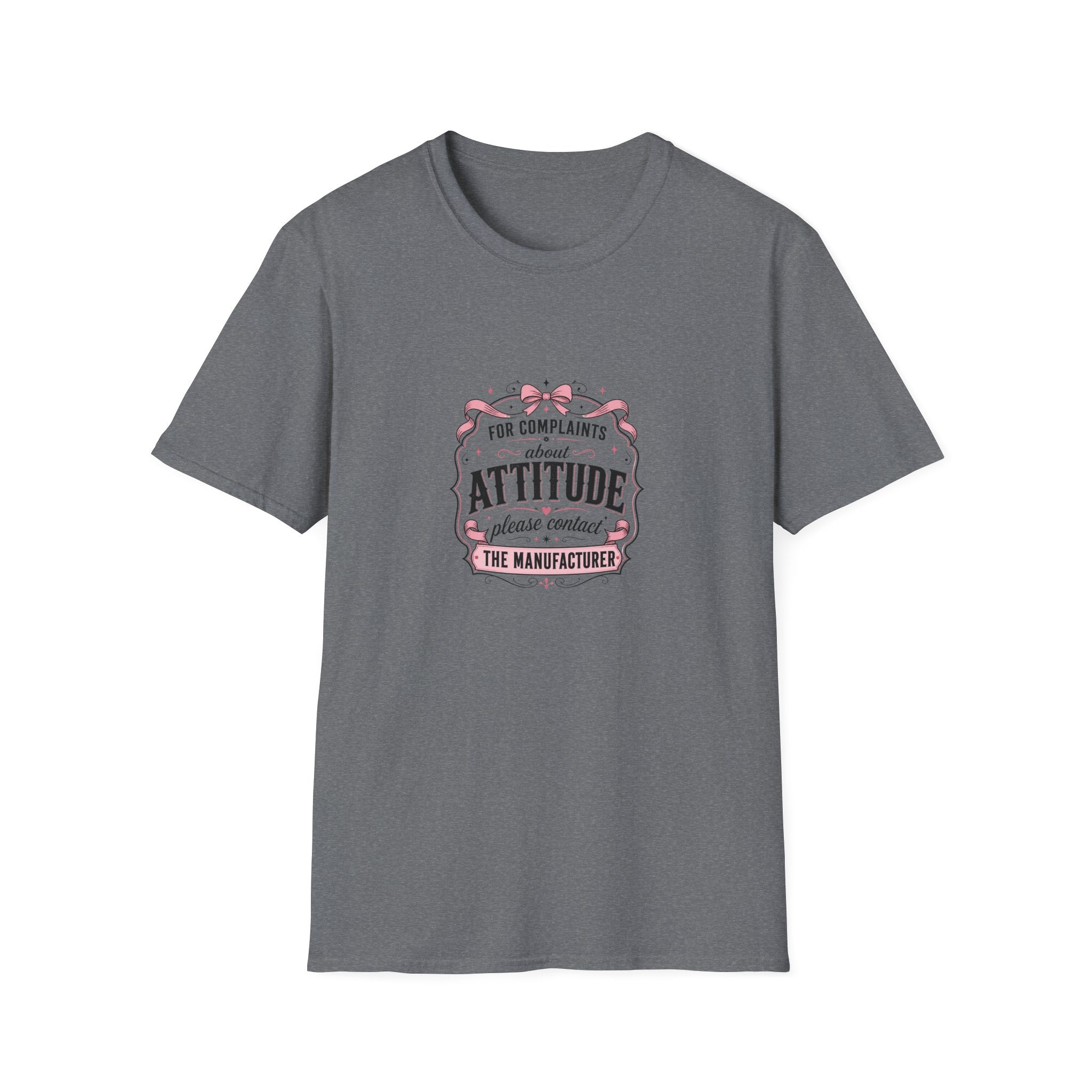 For Complaints About Attitude Contact The Manufacturer T-Shirt — Funny Gift for Her