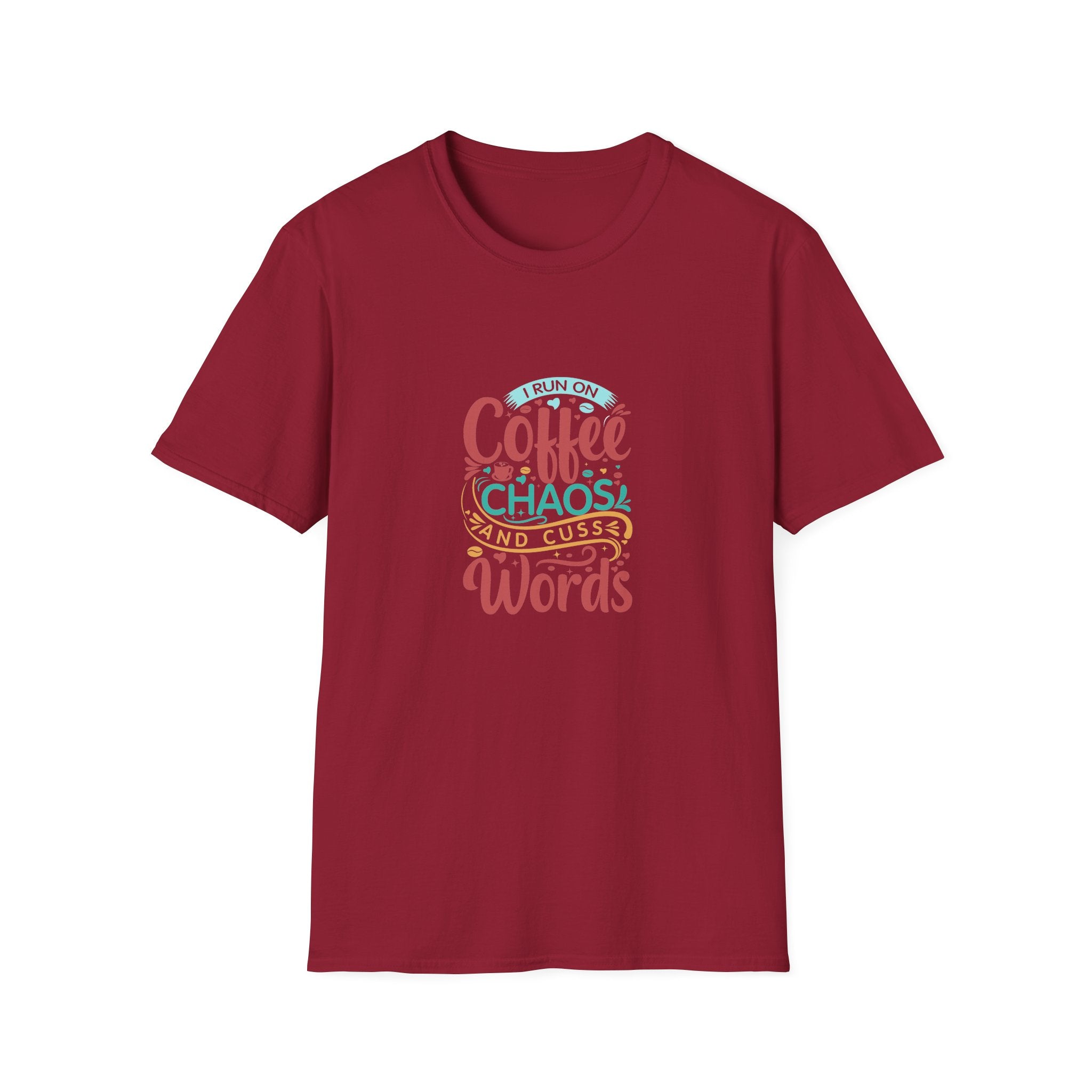 I Run on Coffee Chaos and Cuss Words T-Shirt — Funny Gift for Her Sarcastic Mom Tee