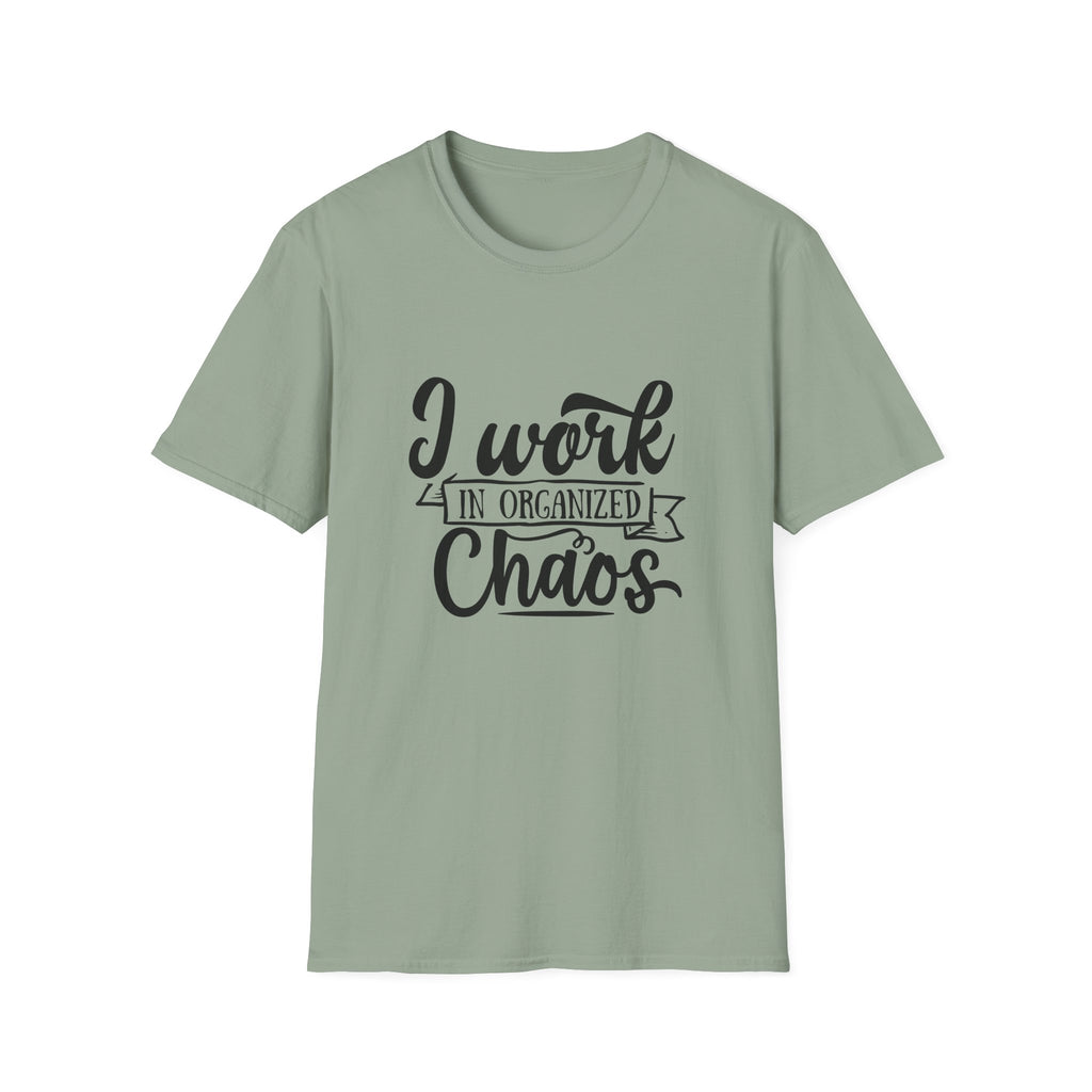 I Work in Organized Chaos T-Shirt — Funny Teacher & Mom Gift Sarcastic Graphic Tee