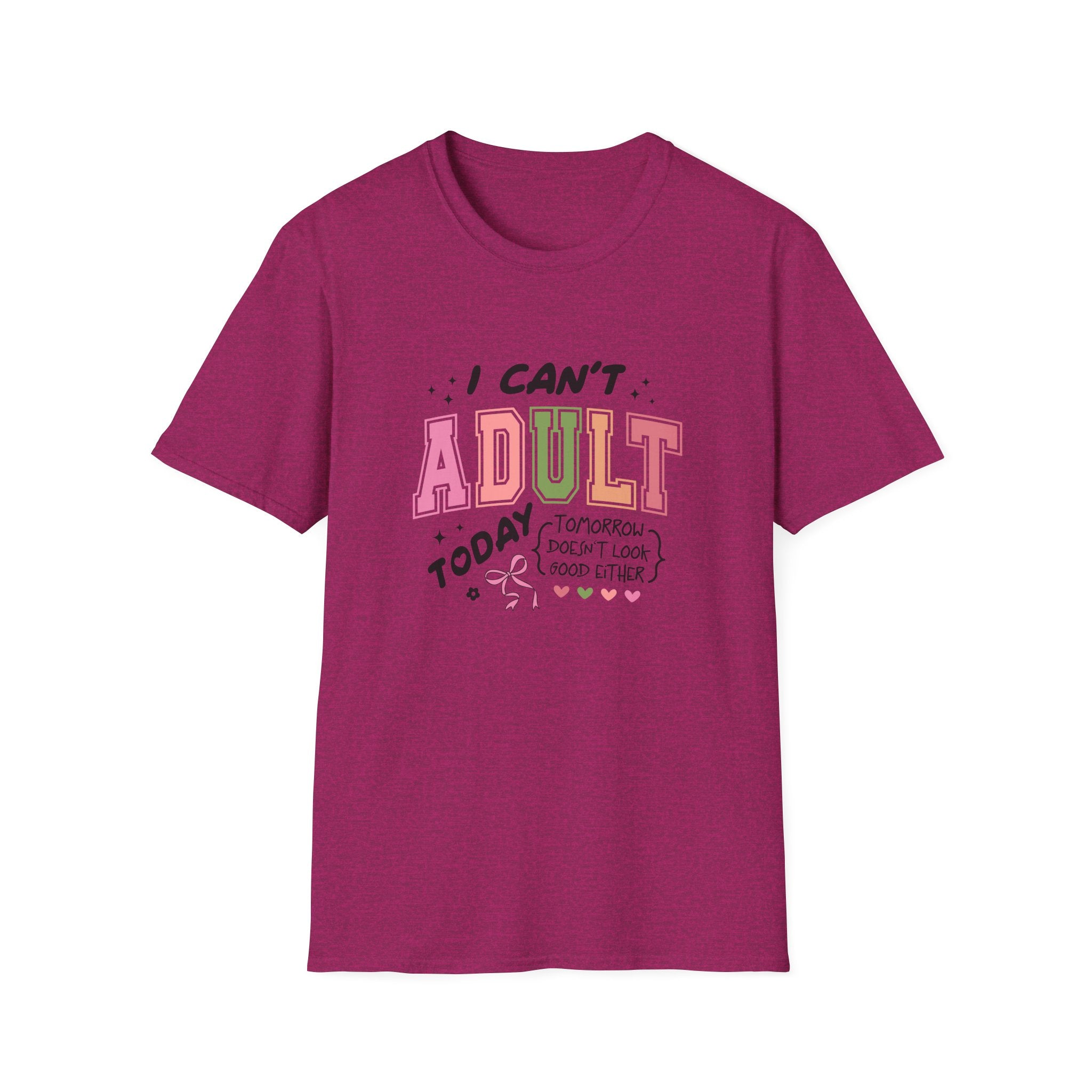 I Can't Adult T-Shirt — Funny Gift for Her Sarcastic Overworked Women's Graphic Tee