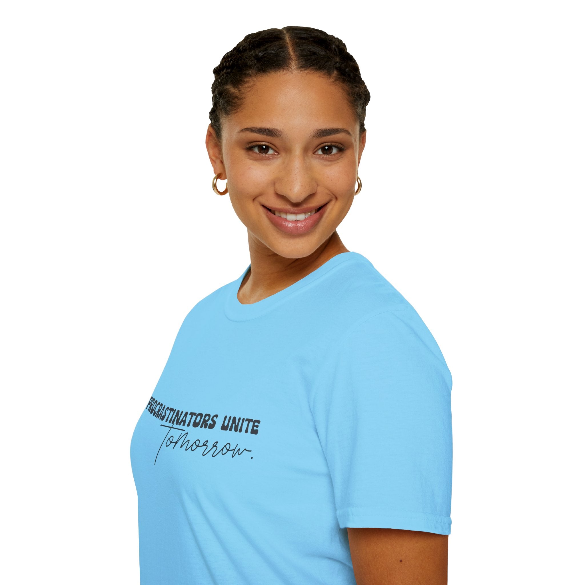 Procrastinators Unite Tomorrow T-Shirt — Funny Sarcastic Gift for Her Casual Tee