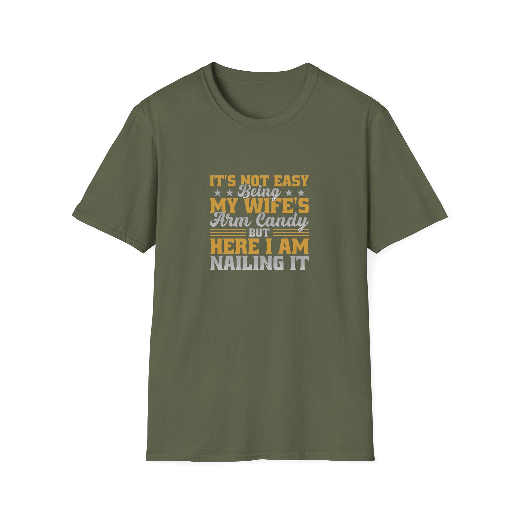 It's Not Easy Being My Wife's Arm Candy T-Shirt — Funny Husband Gift Couples Tee