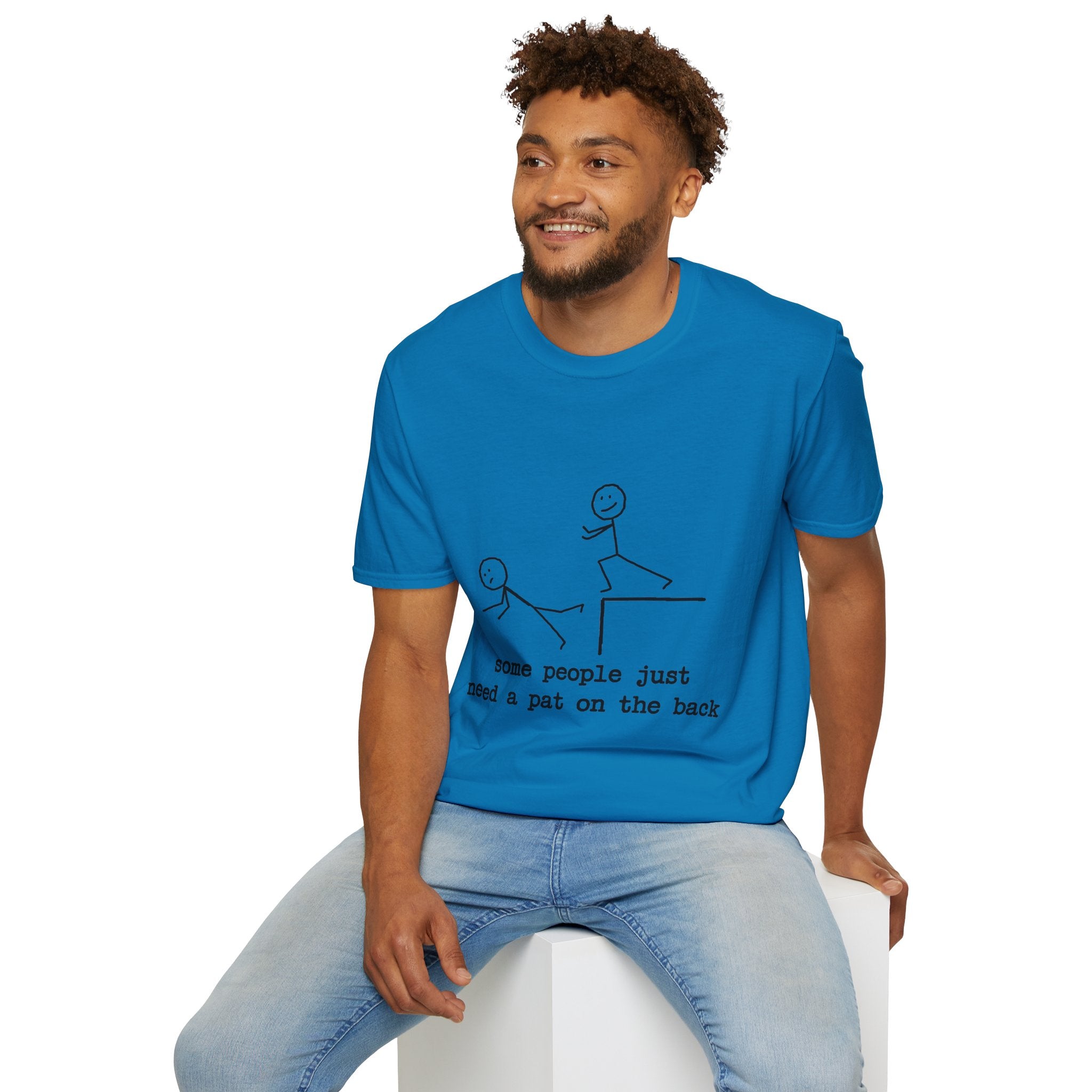 T-Shirt — "Some People Just Need a Pat on the Back" Stick Figure Humor Tee