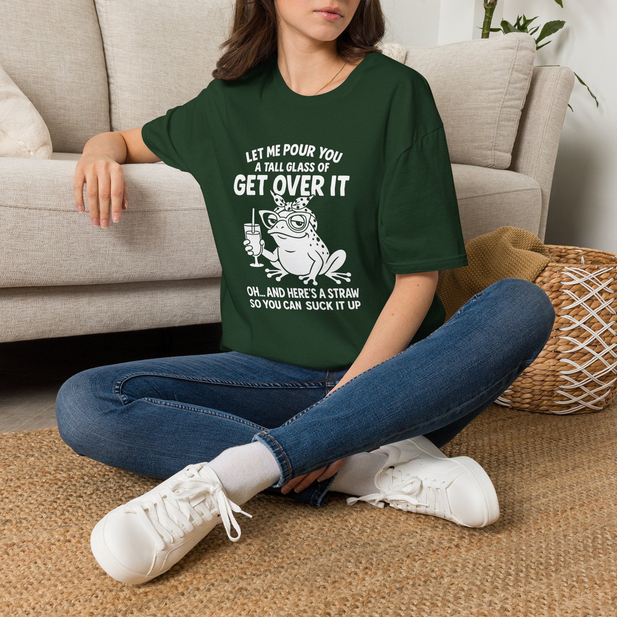 Let Me Pour You a Tall Glass of Get Over It Frog T-Shirt — Funny Sarcastic Gift for Her
