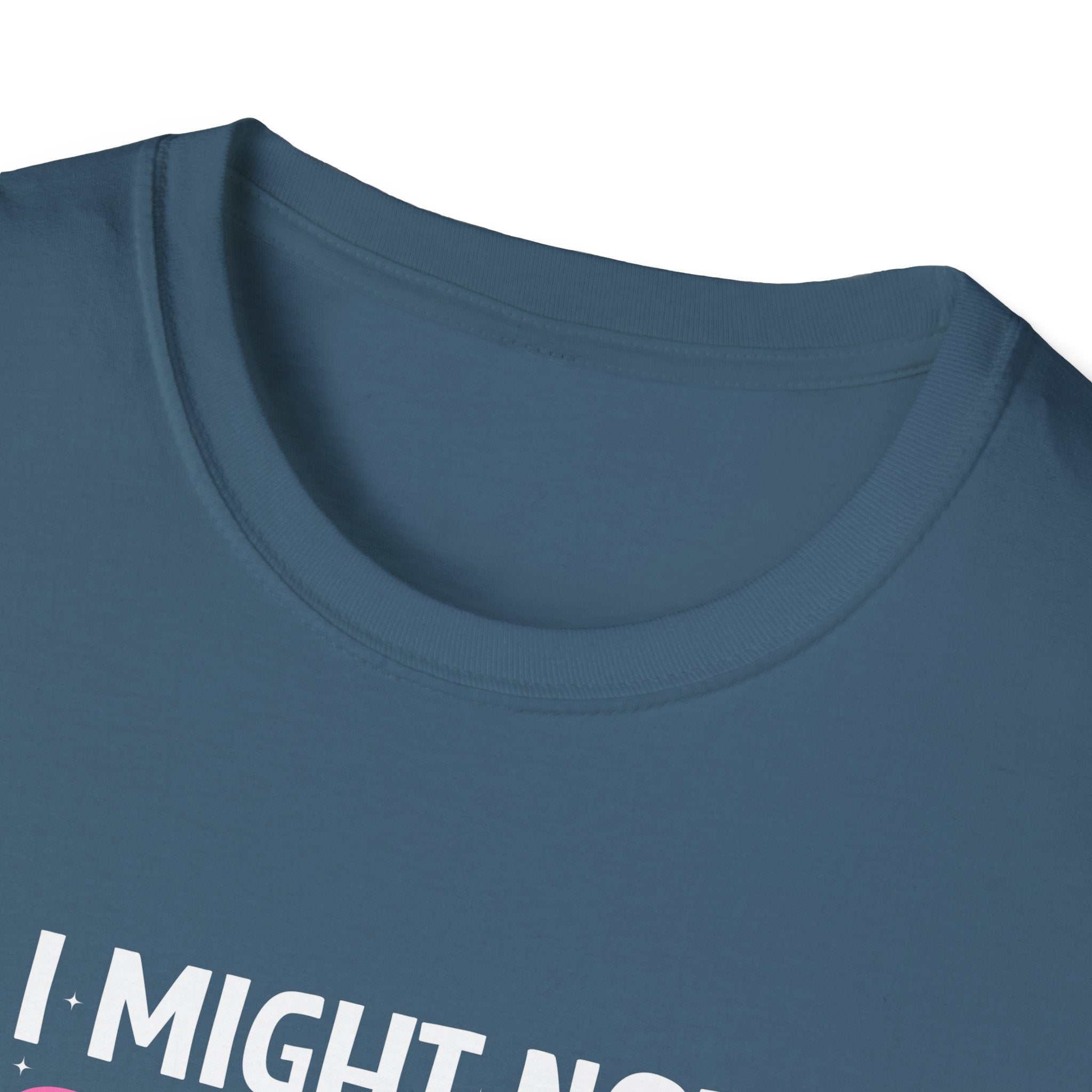 I Might Not Say It But My Daughter Will T-Shirt — Funny Mom Gift Sarcastic Graphic Tee