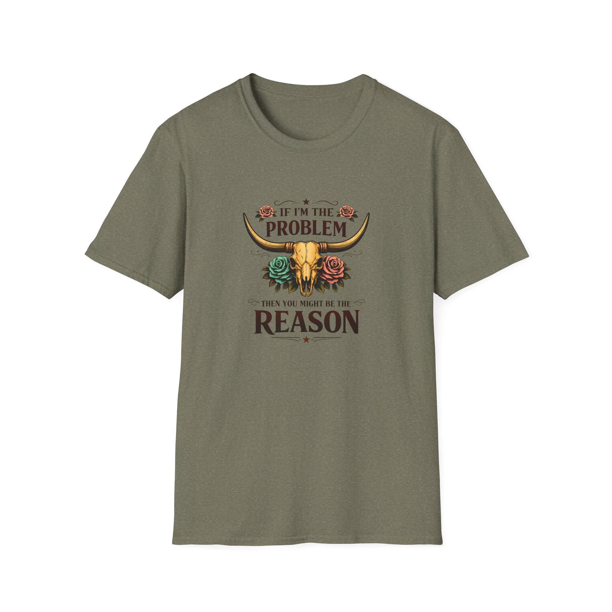 If I'm the Problem Bull Skull T-Shirt — Funny Sarcastic Western Gift for Women
