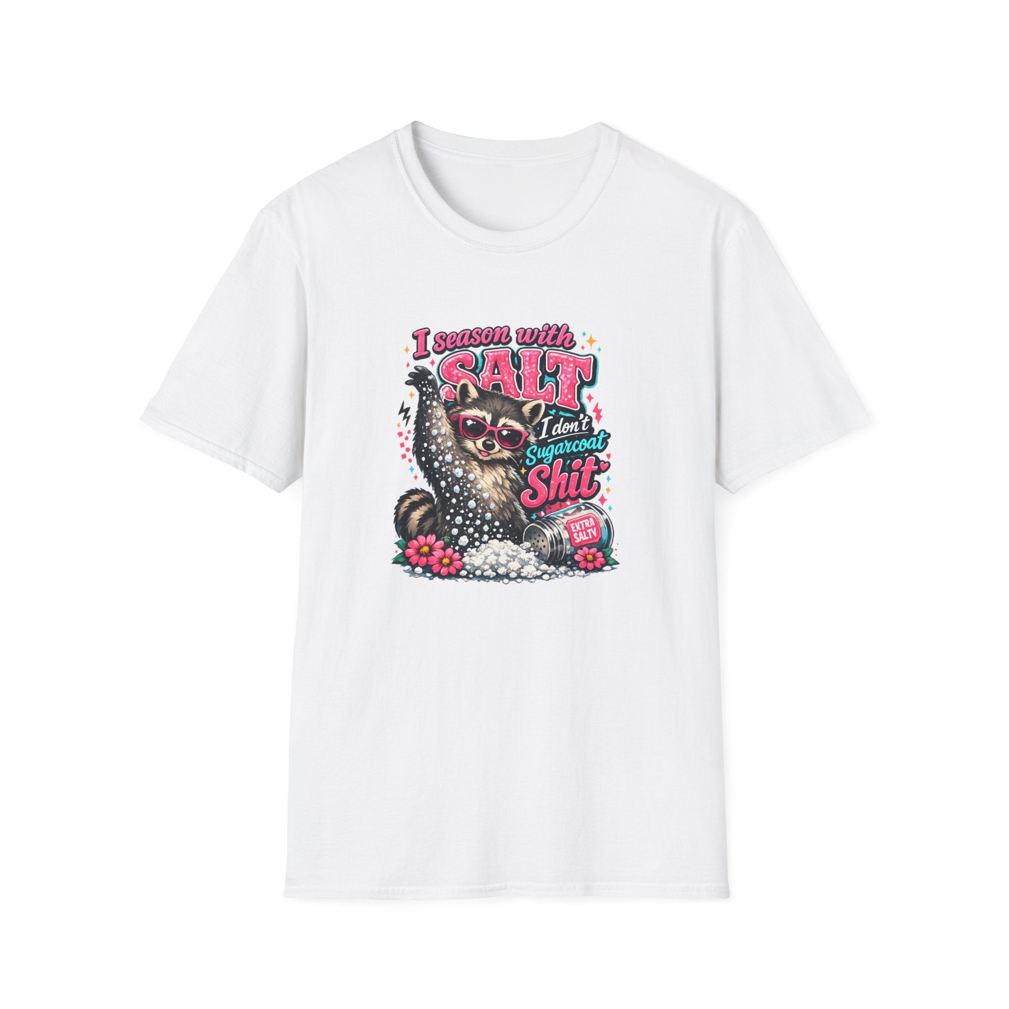 I Season With Salt I Don't Sugarcoat T-Shirt — Funny Sarcastic Gift for Women