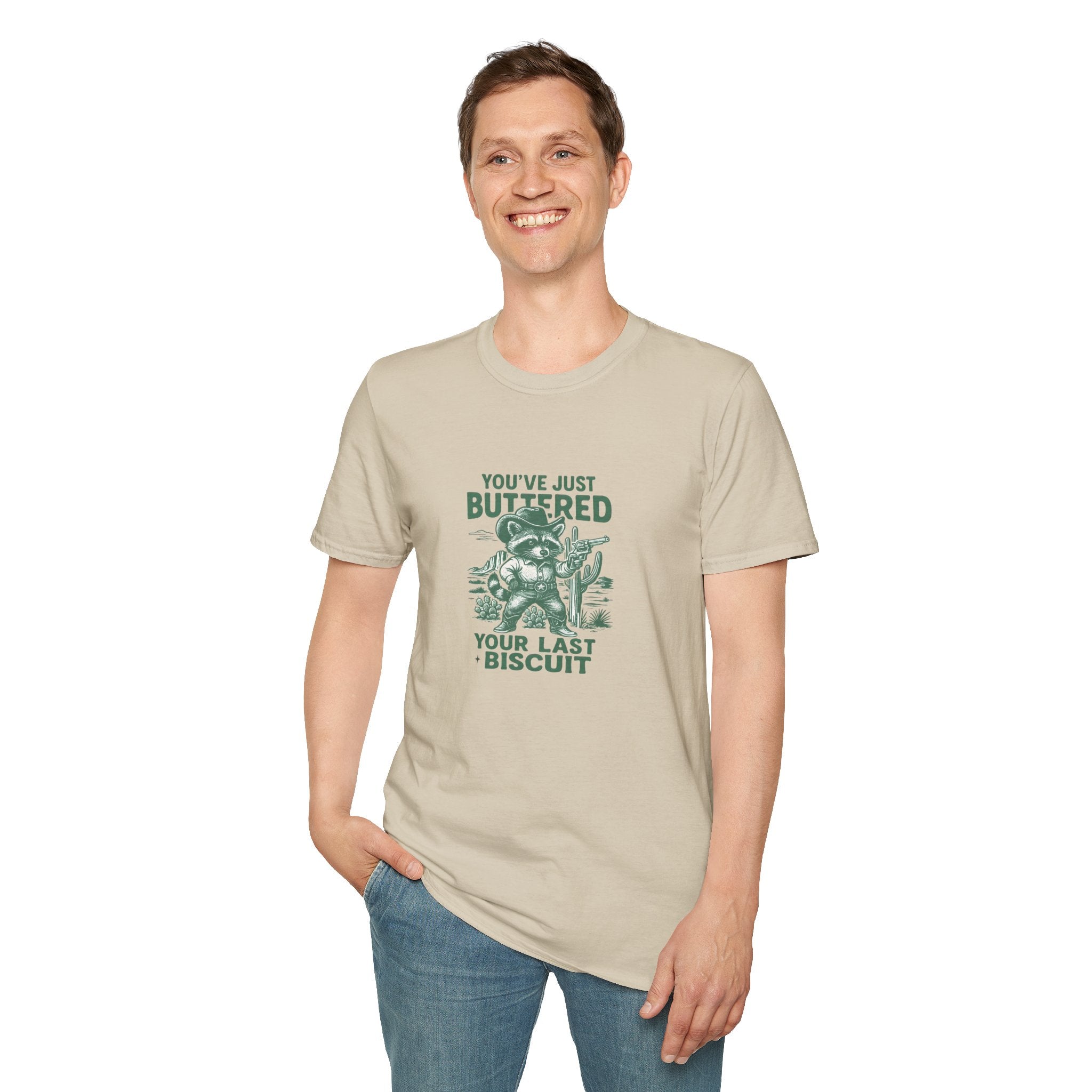 You've Just Buttered Your Last Biscuit T-Shirt — Funny Western Gift for Women