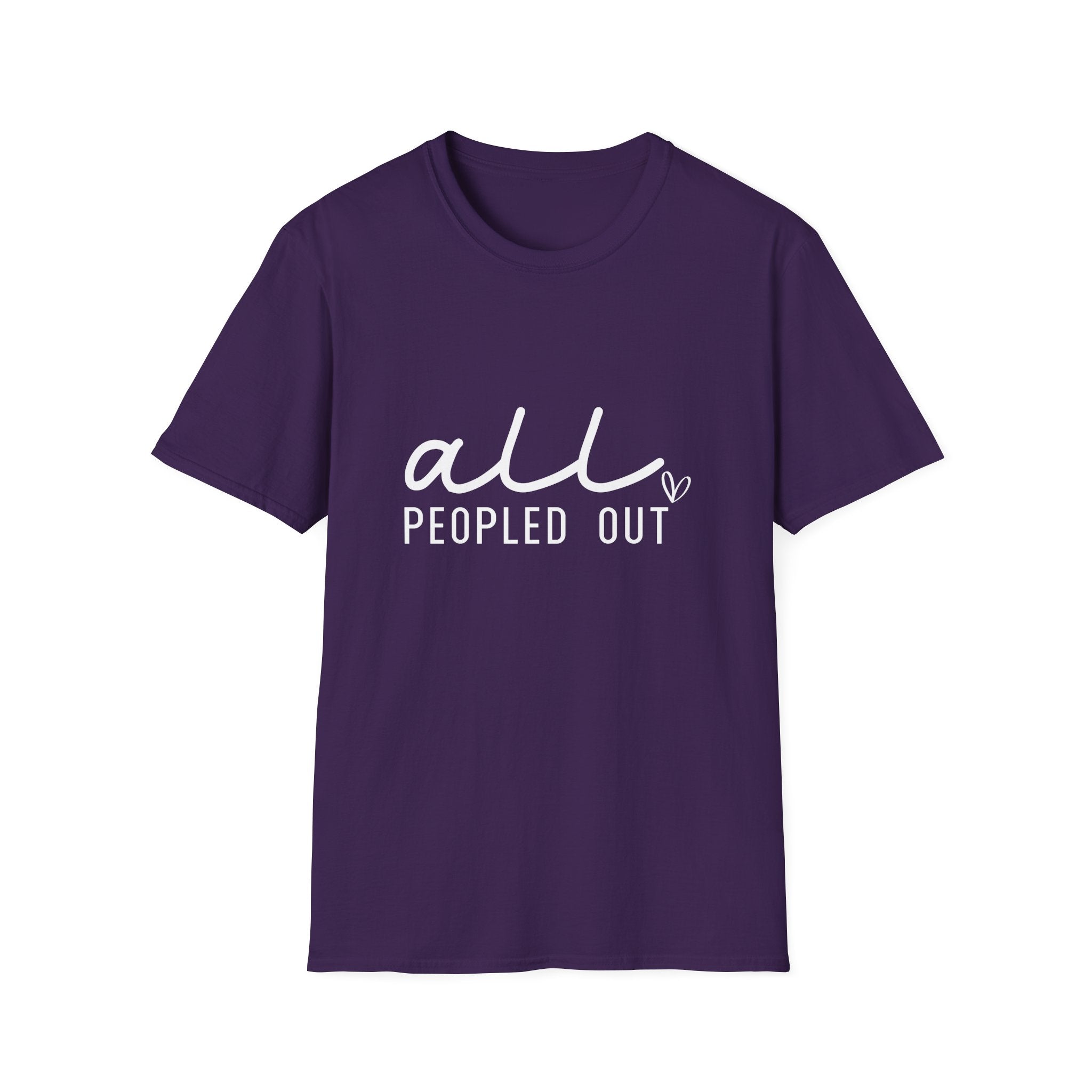 All Peopled Out T-Shirt — Funny Introvert Gift for Her Sarcastic Anti-Social Tee
