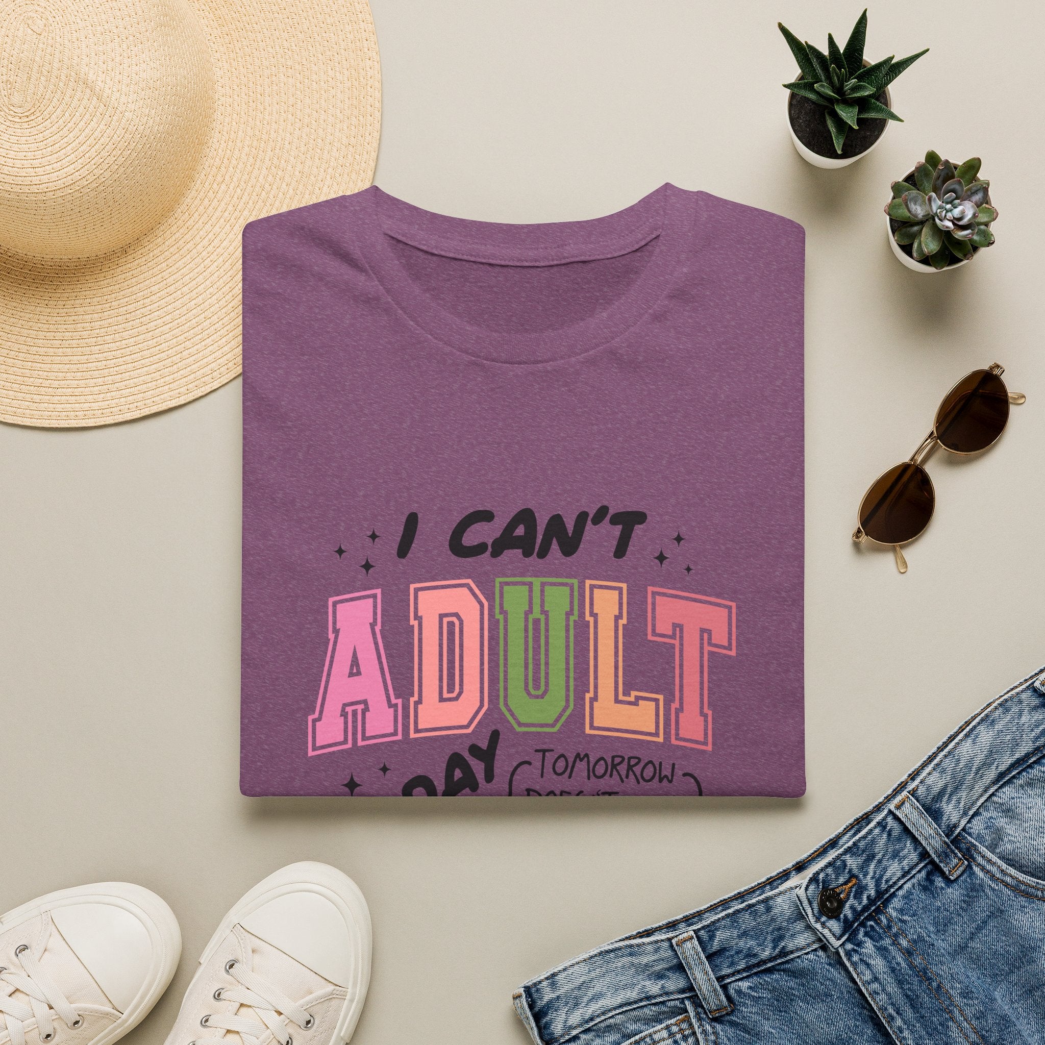 I Can't Adult T-Shirt — Funny Gift for Her Sarcastic Overworked Women's Graphic Tee
