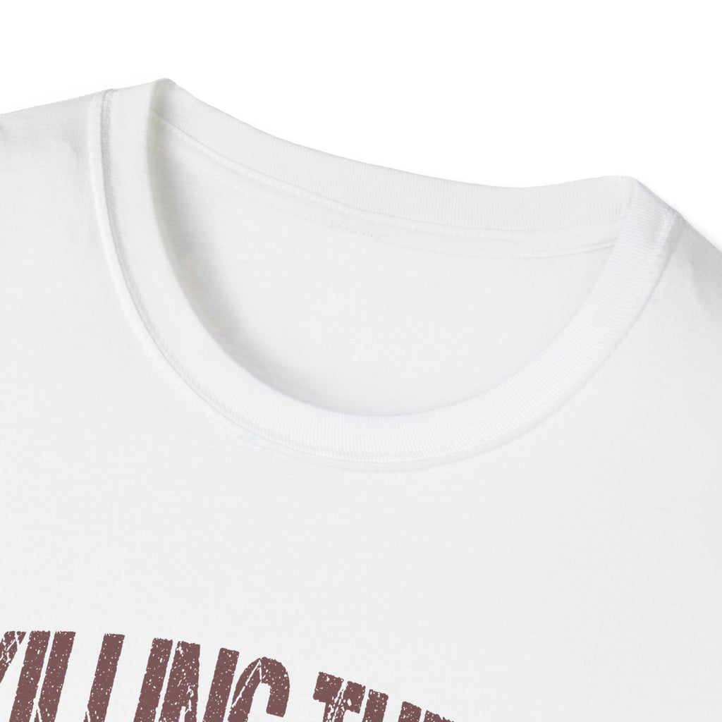 Killing Them With Kindness T-Shirt — Funny Motivational Gift for Women Vintage Tee
