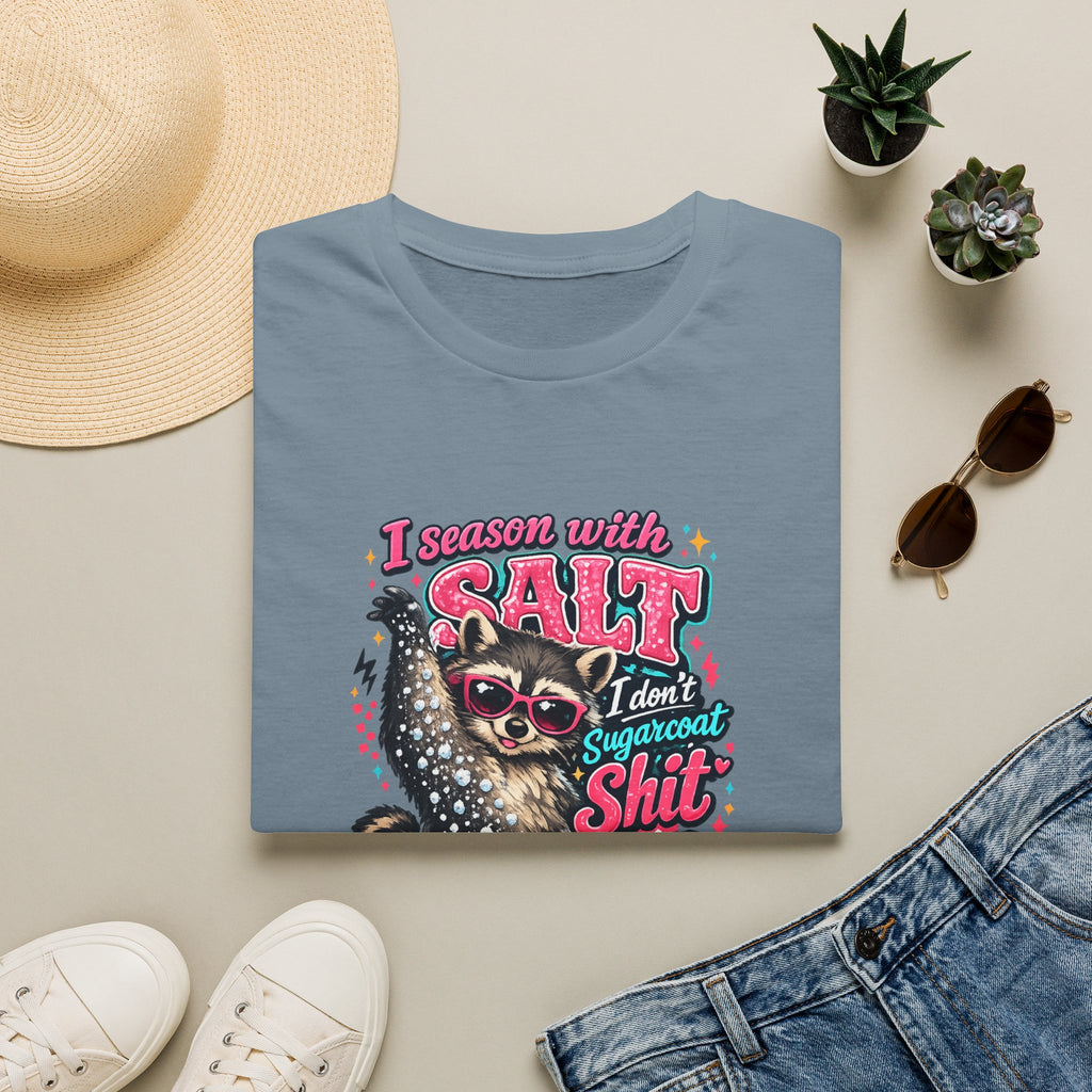 I Season With Salt I Don't Sugarcoat T-Shirt — Funny Sarcastic Gift for Women