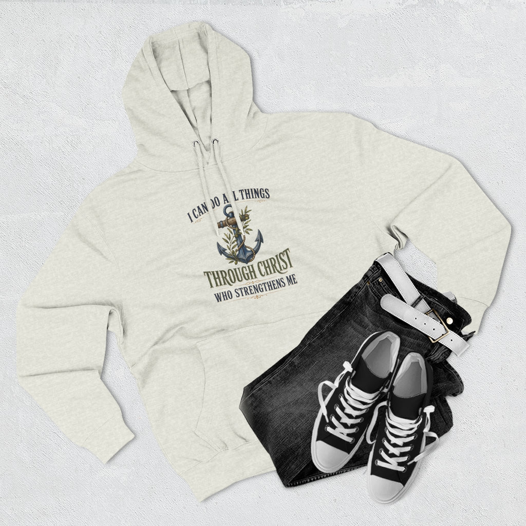 Christian Anchor Hoodie — "I Can Do All Things Through Christ Who Strengthens Me" Inspirational Pullover