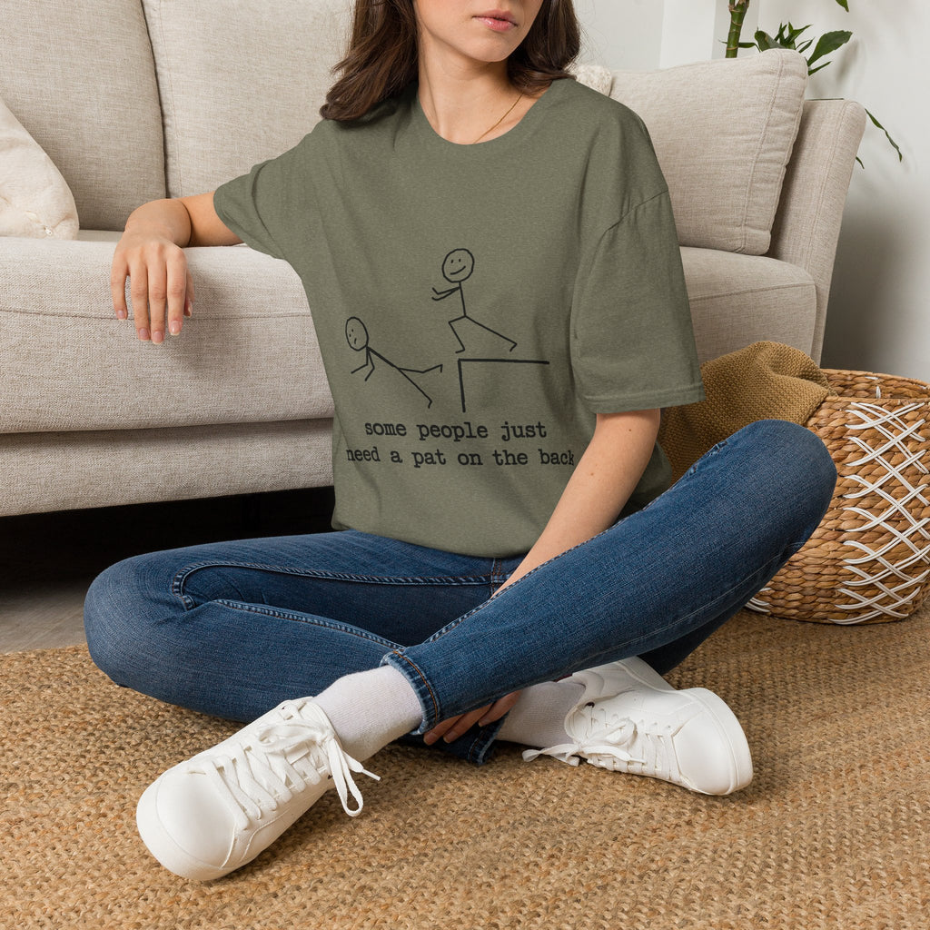T-Shirt — "Some People Just Need a Pat on the Back" Stick Figure Humor Tee