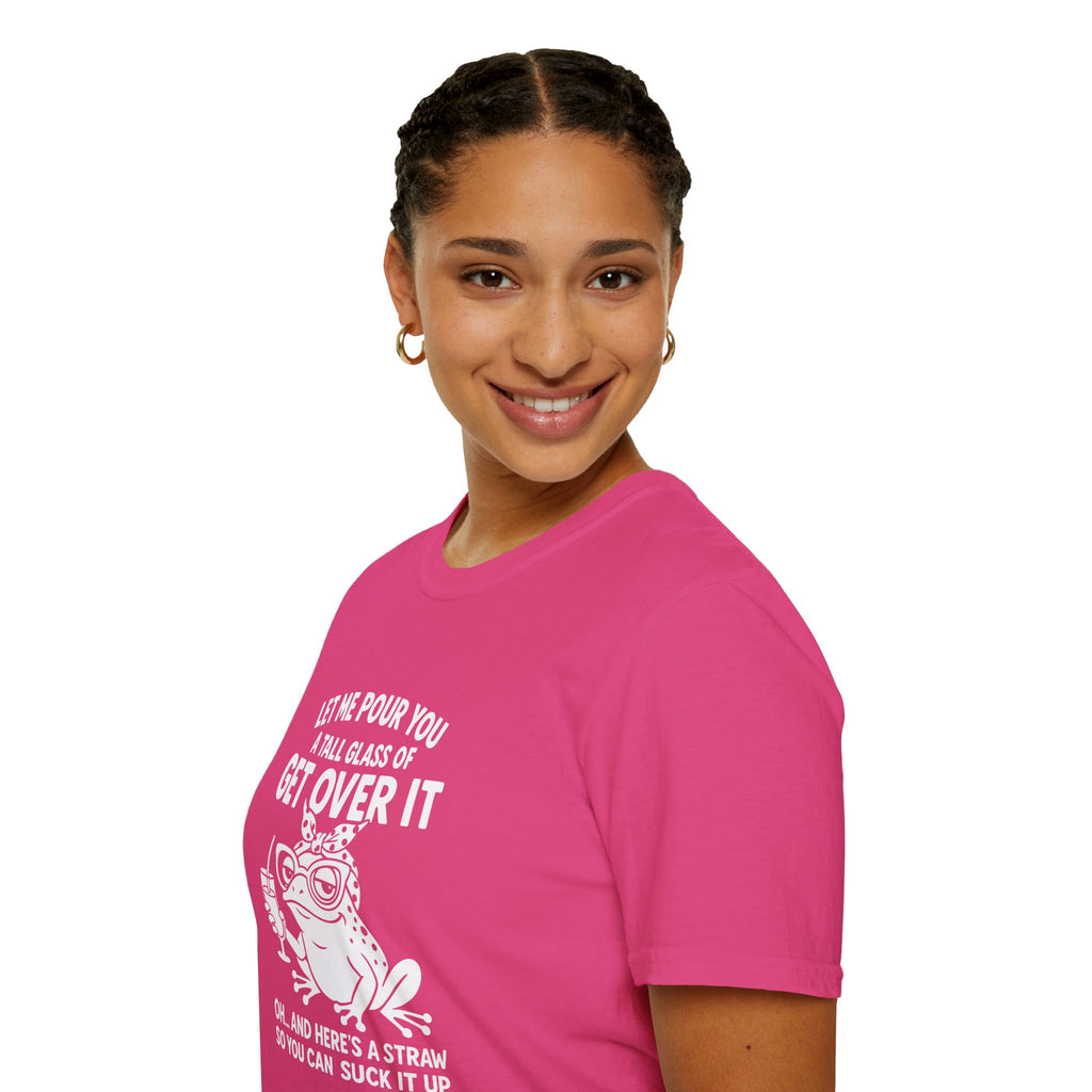 Let Me Pour You a Tall Glass of Get Over It Frog T-Shirt — Funny Sarcastic Gift for Her
