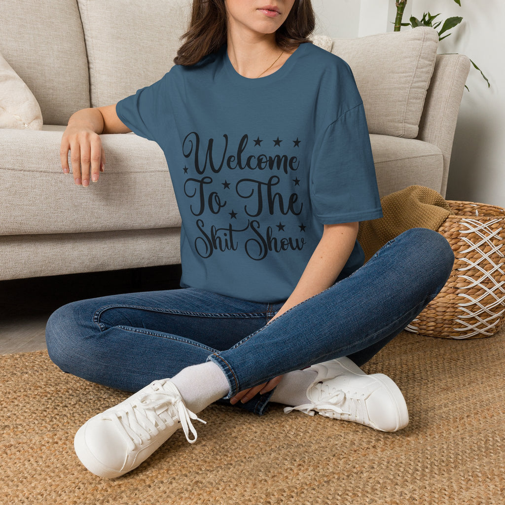 Welcome to the Shit Show T-Shirt