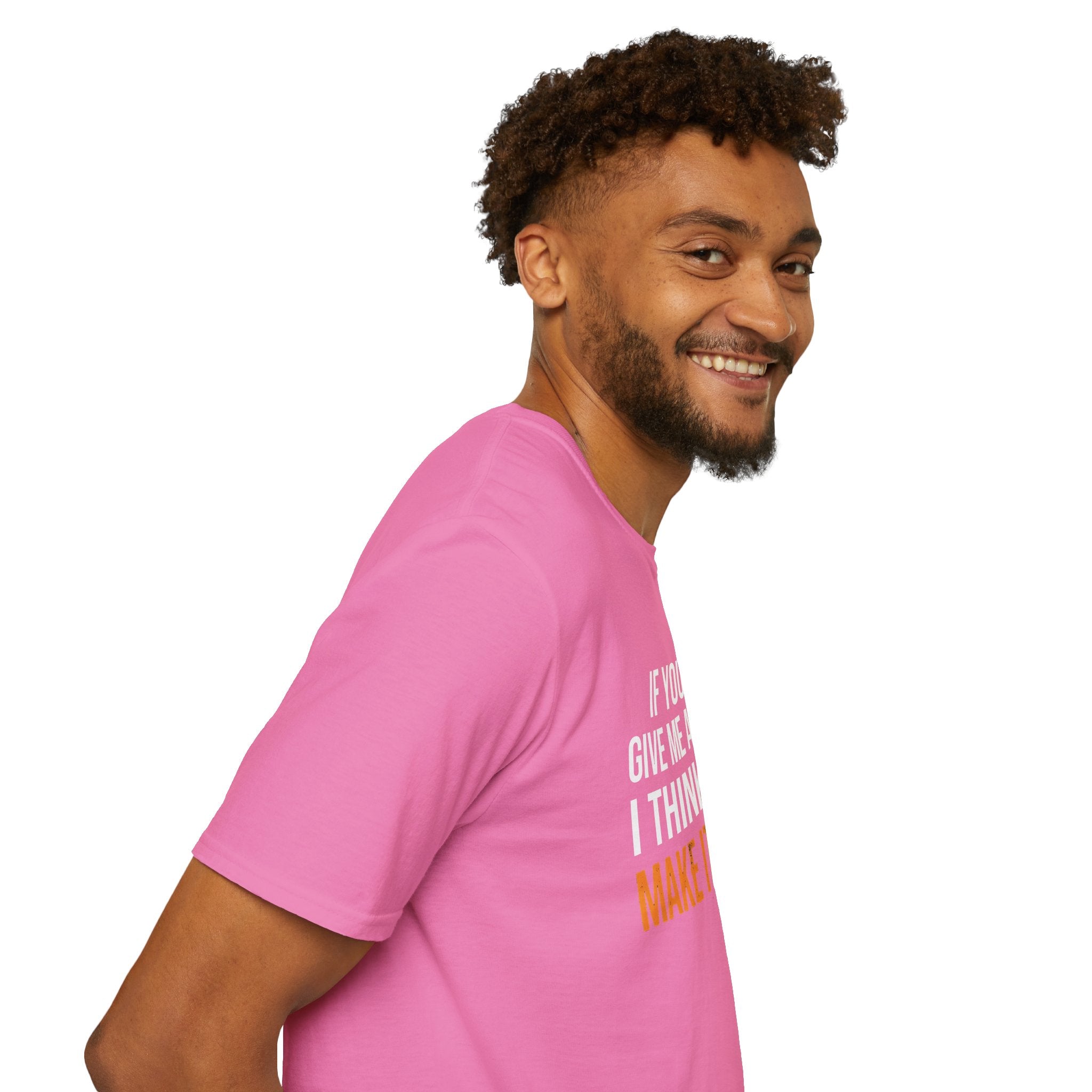 If You Give Me A Minute I Can Make It Worse T-Shirt — Funny Sarcastic Gift for Her
