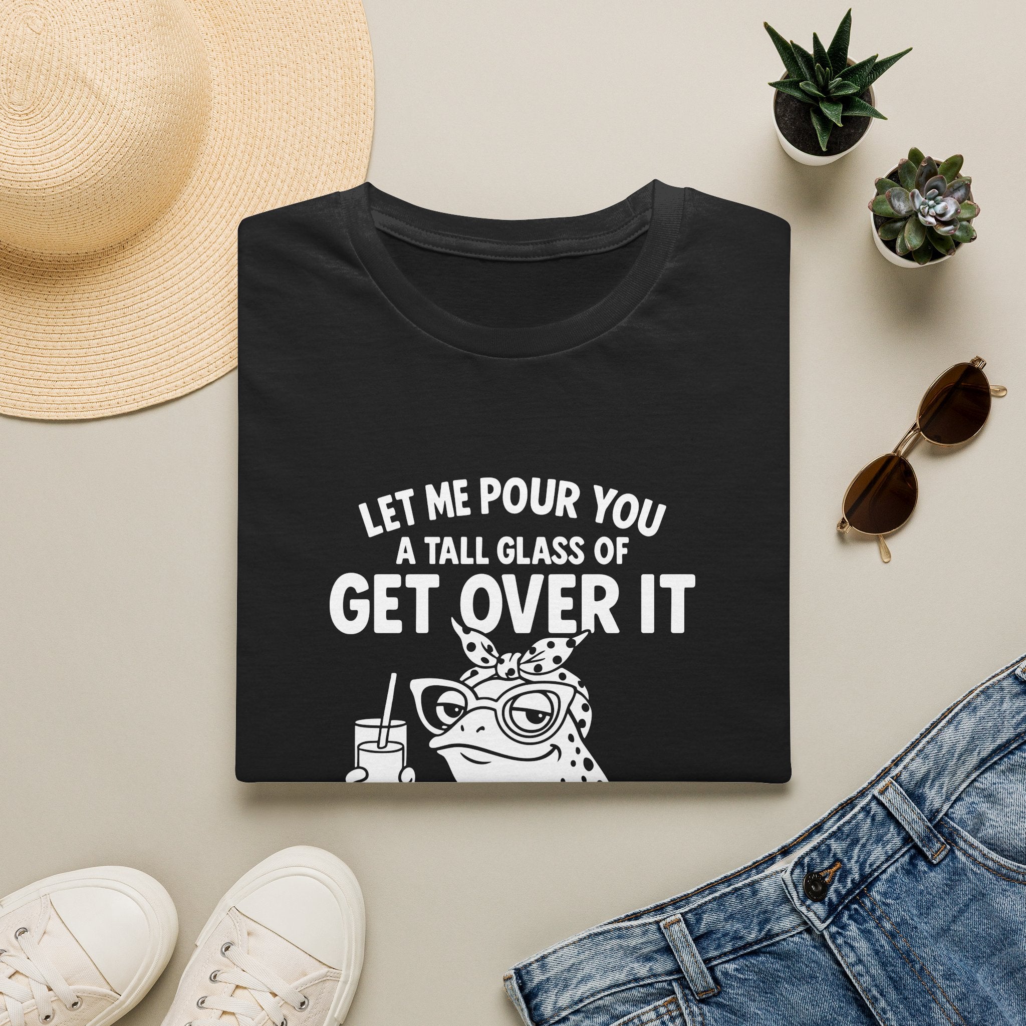 Let Me Pour You a Tall Glass of Get Over It Frog T-Shirt — Funny Sarcastic Gift for Her