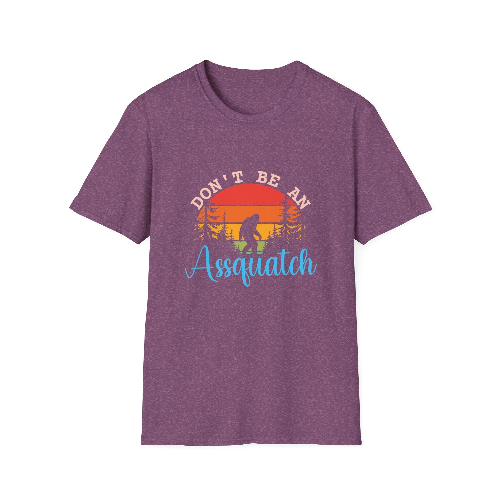 Don't Be An Assquatch T-Shirt — Funny Bigfoot Gift Sasquatch Sunset Graphic Tee
