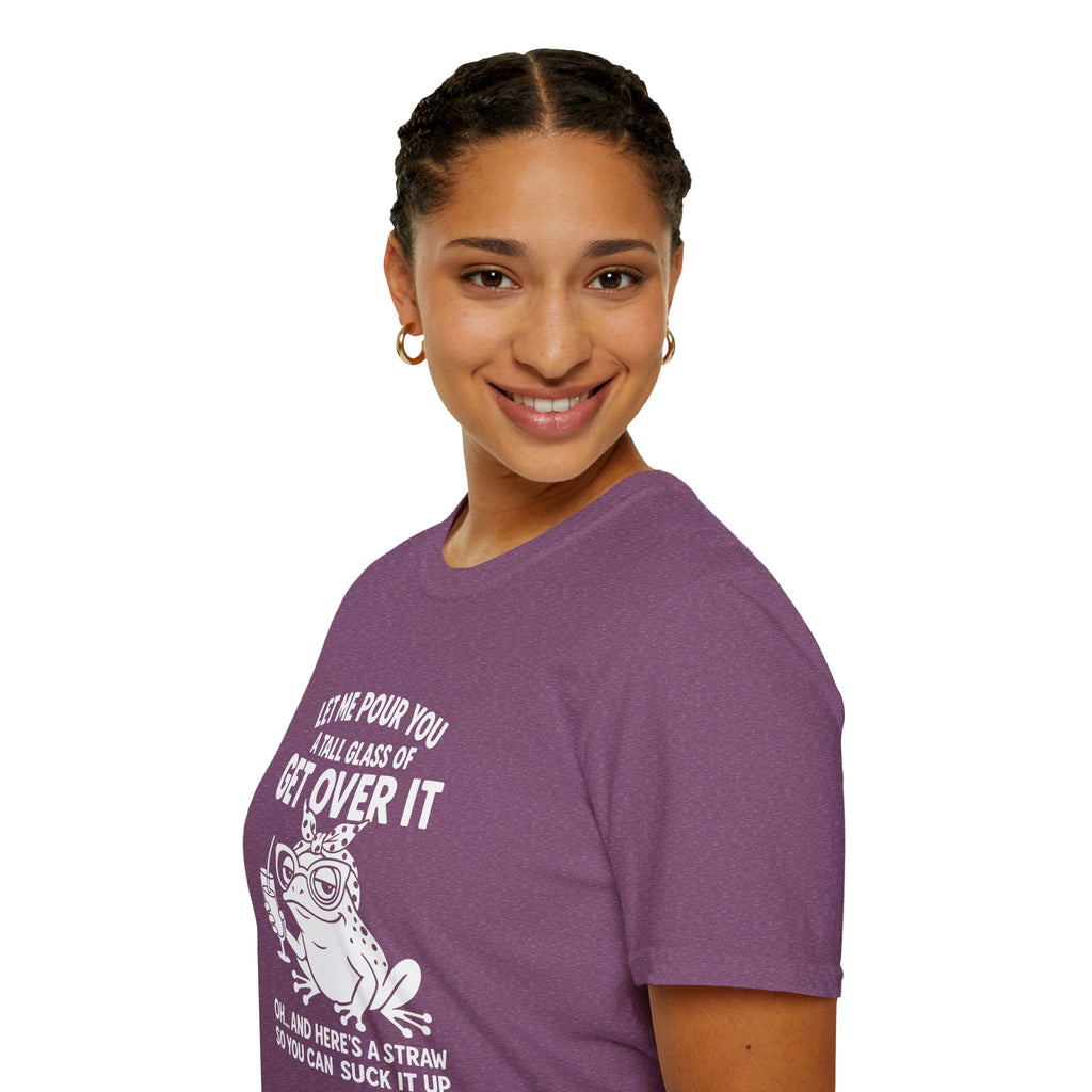 Let Me Pour You a Tall Glass of Get Over It Frog T-Shirt — Funny Sarcastic Gift for Her