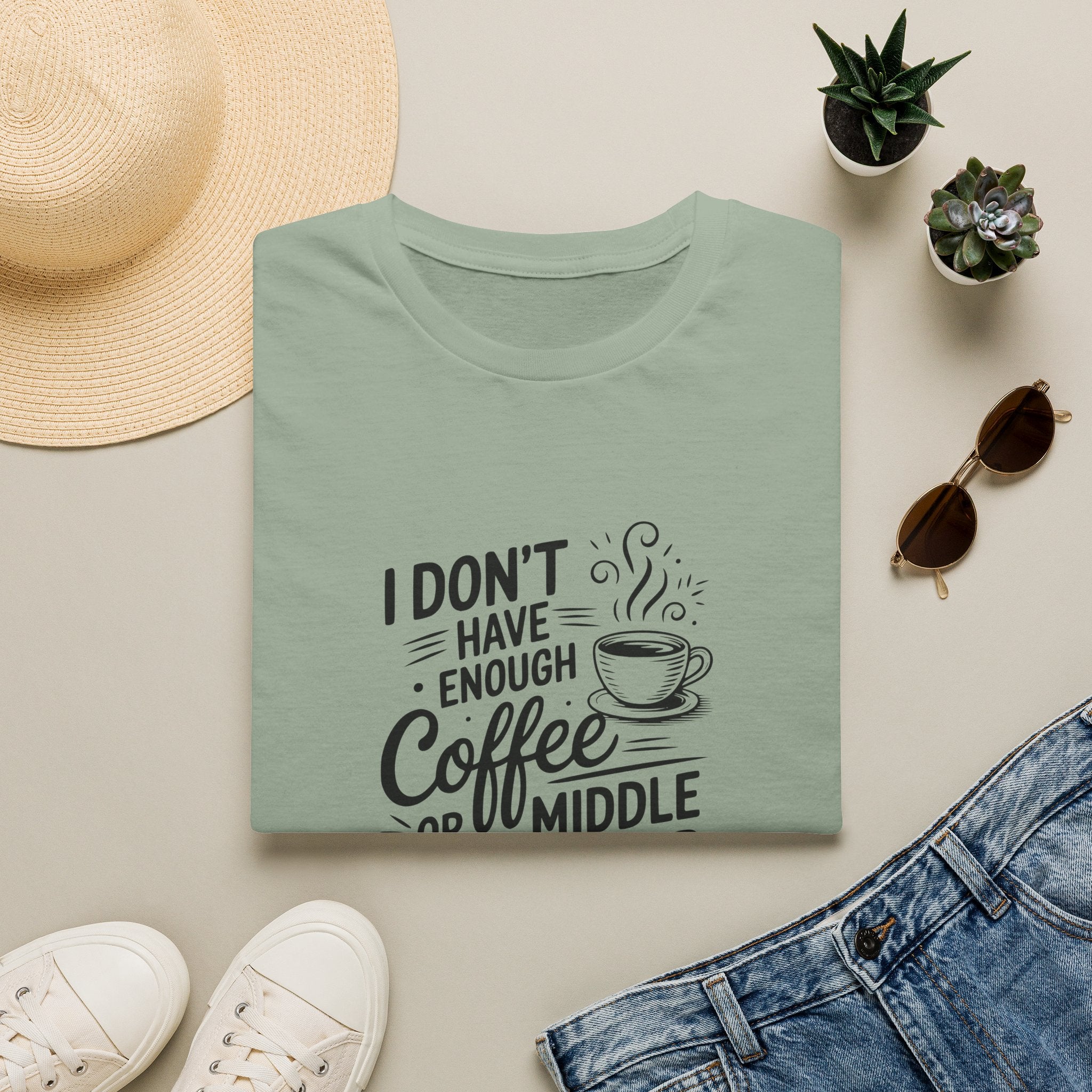 I Don't Have Enough Coffee or Middle Fingers for Today T-Shirt — Funny Sarcastic Gift