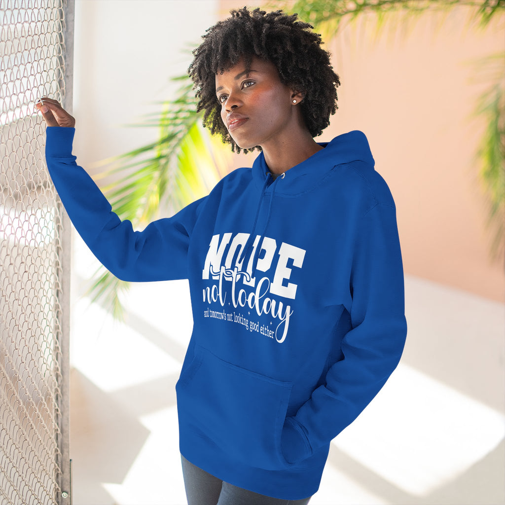 Nope Not Today Hoodie – Funny Casual Pullover with "Nope not today" Slogan
