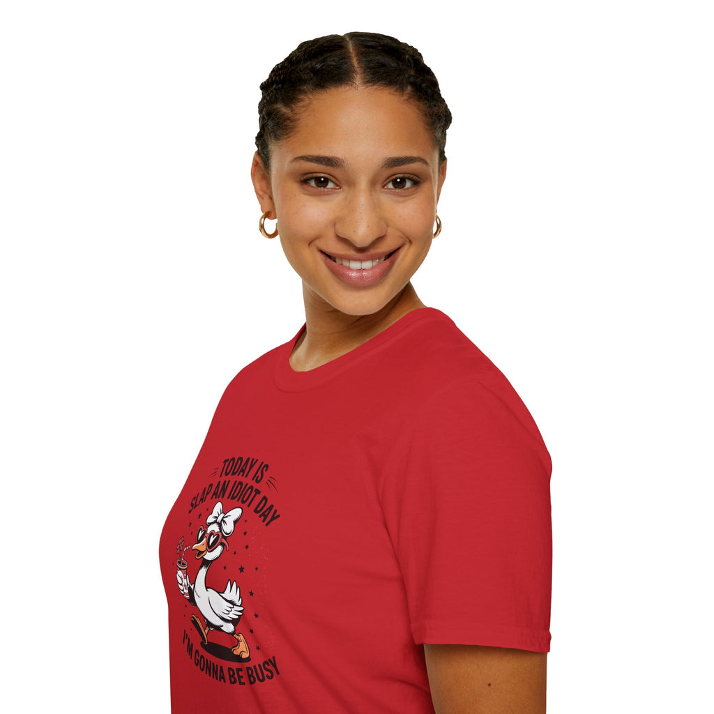 Today Is Slap An Idiot Day Duck T-Shirt — Funny Sarcastic Gift for Her Graphic Tee