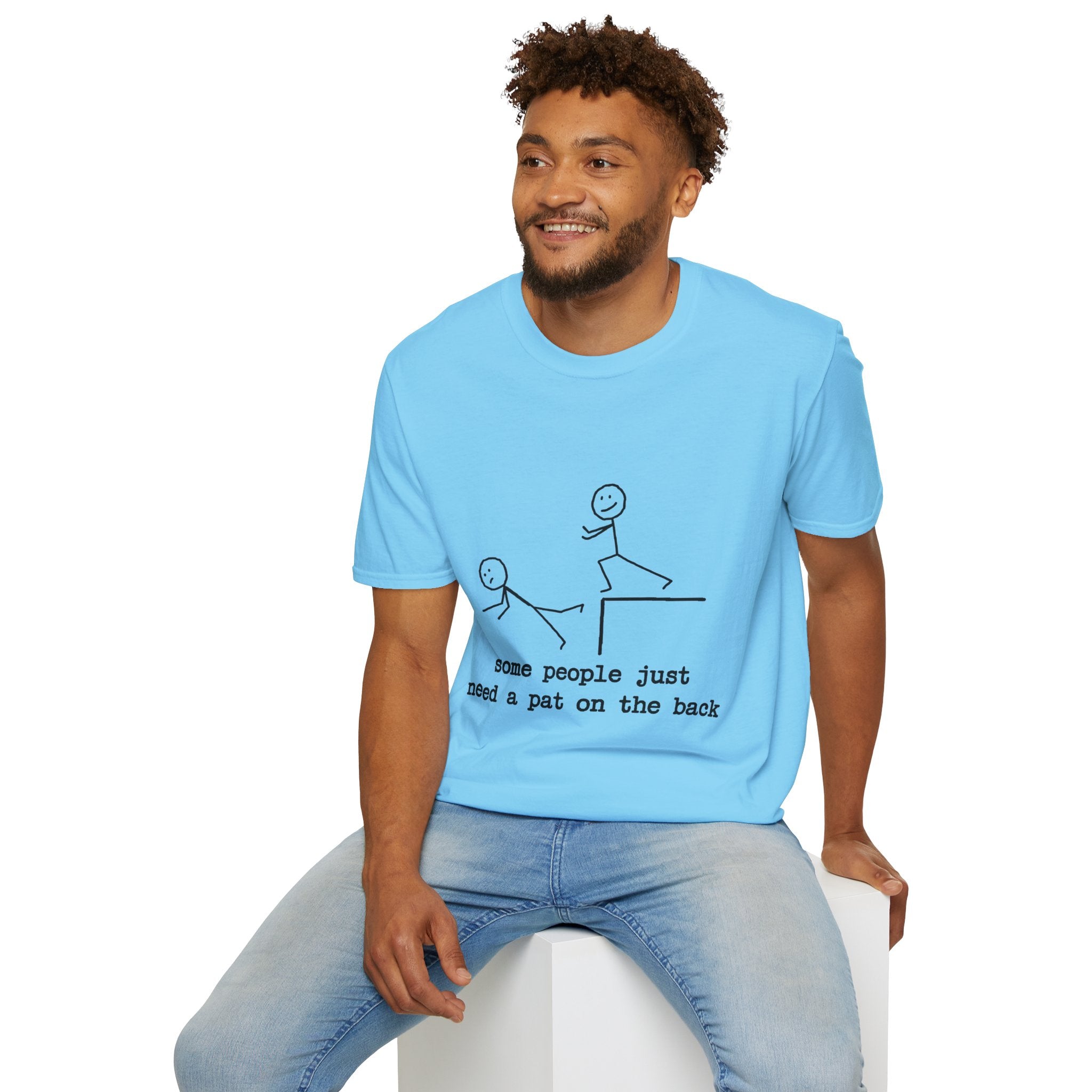 T-Shirt — "Some People Just Need a Pat on the Back" Stick Figure Humor Tee