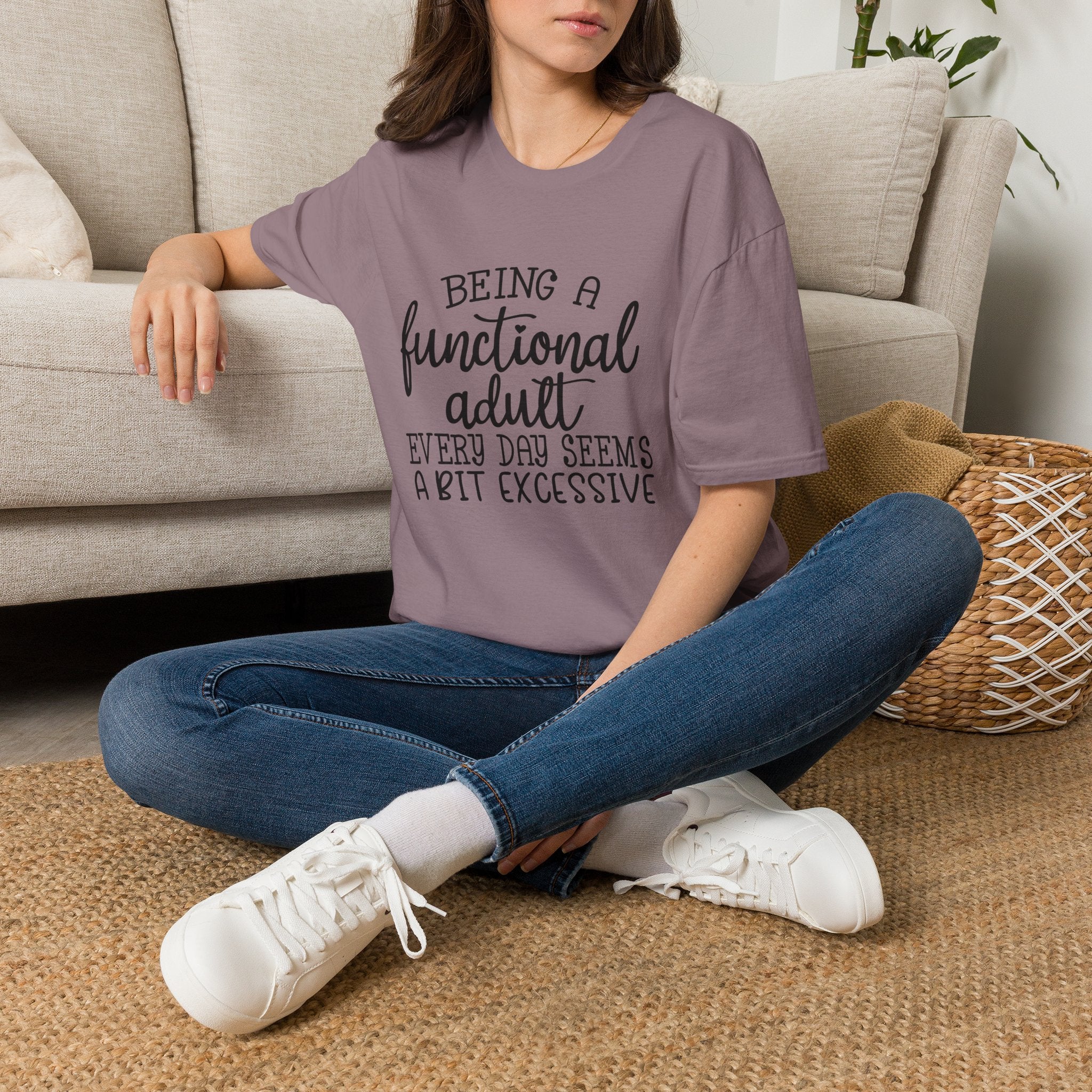 Being a Functional Adult T-Shirt — Funny Sarcastic Gift for Her Relatable Humor Graphic Tee