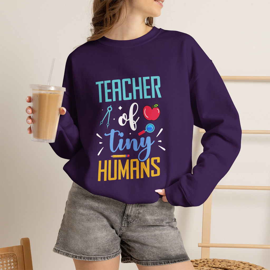 Teacher of Tiny Humans Sweatshirt — Funny Teacher Gift Appreciation Crewneck