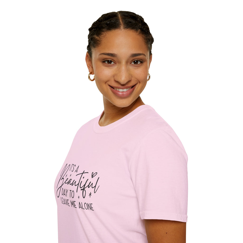It's a Beautiful Day to Leave Me Alone T-Shirt — Funny Introvert Gift for Women