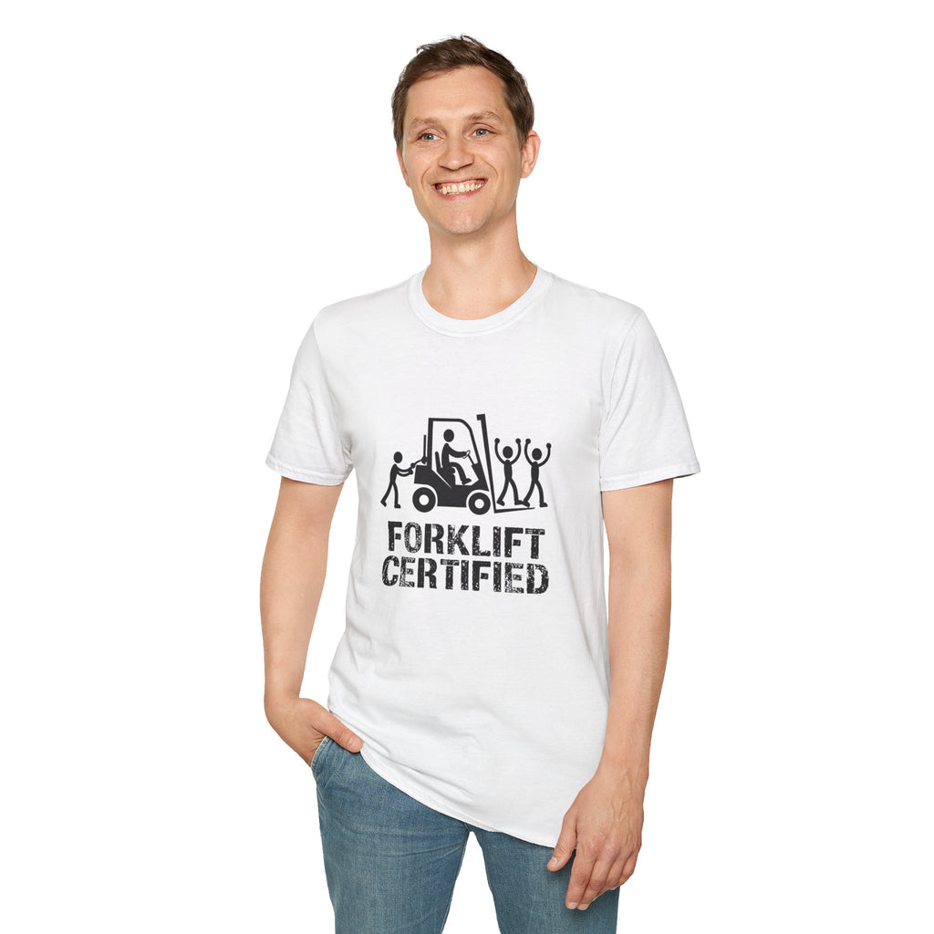 Forklift Certified T-Shirt — Funny Industrial Workplace Tee for Forklift Operators