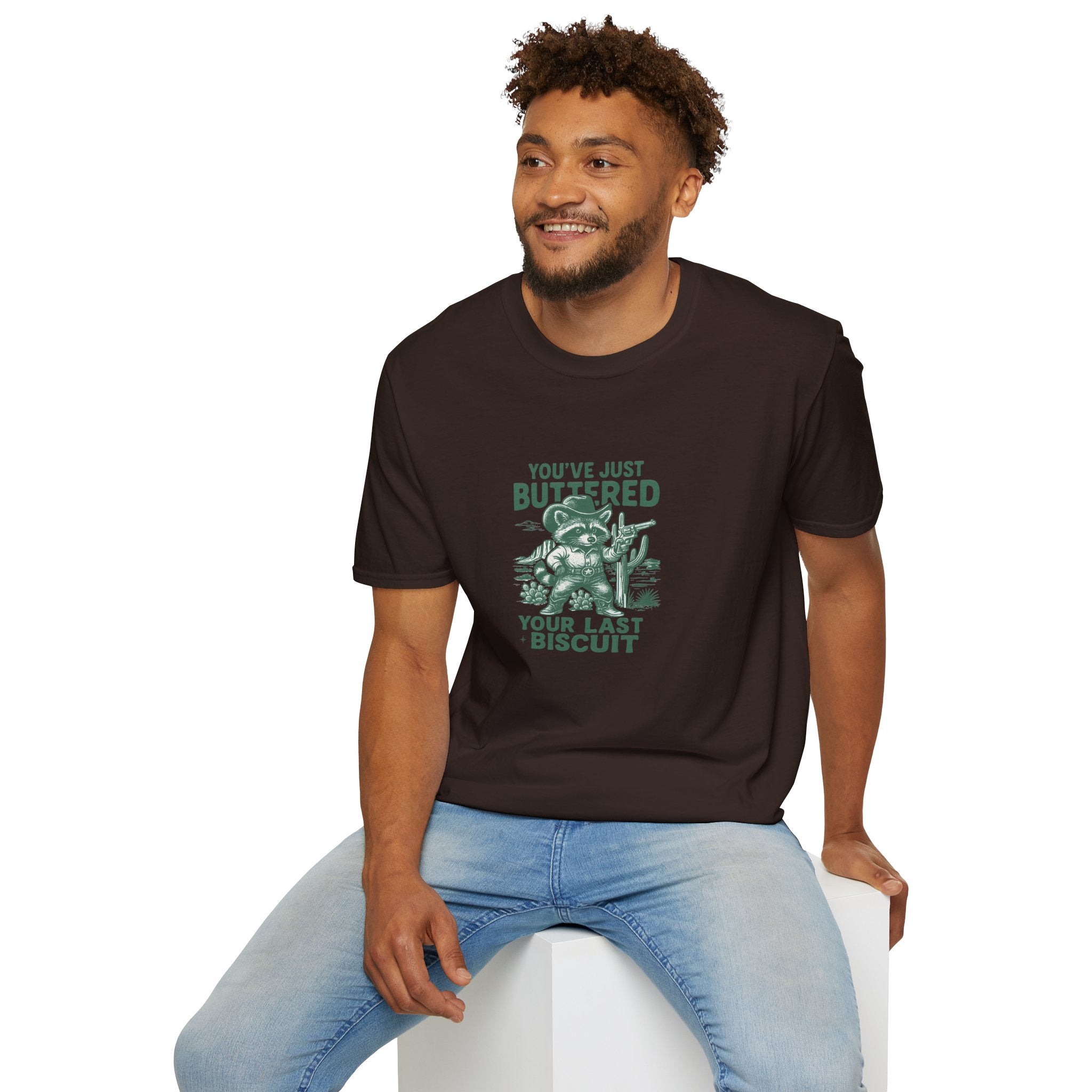You've Just Buttered Your Last Biscuit T-Shirt — Funny Western Gift for Women