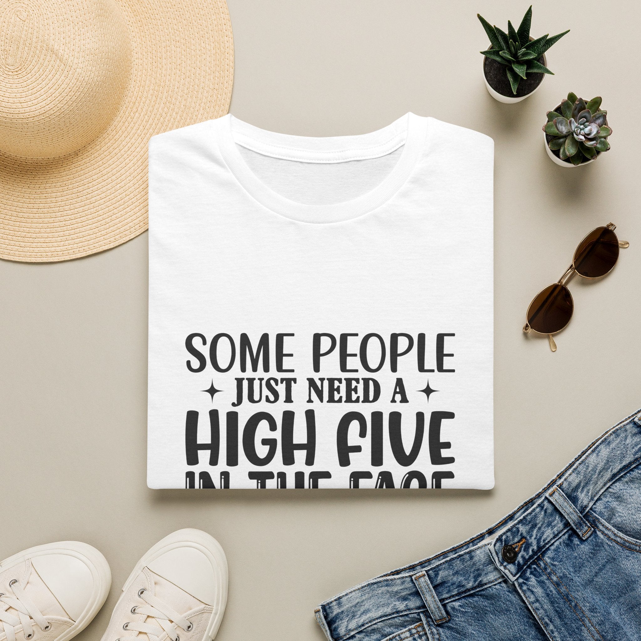 Some People Just Need a High Five in the Face with a Chair T-Shirt — Funny Sarcastic Graphic Tee