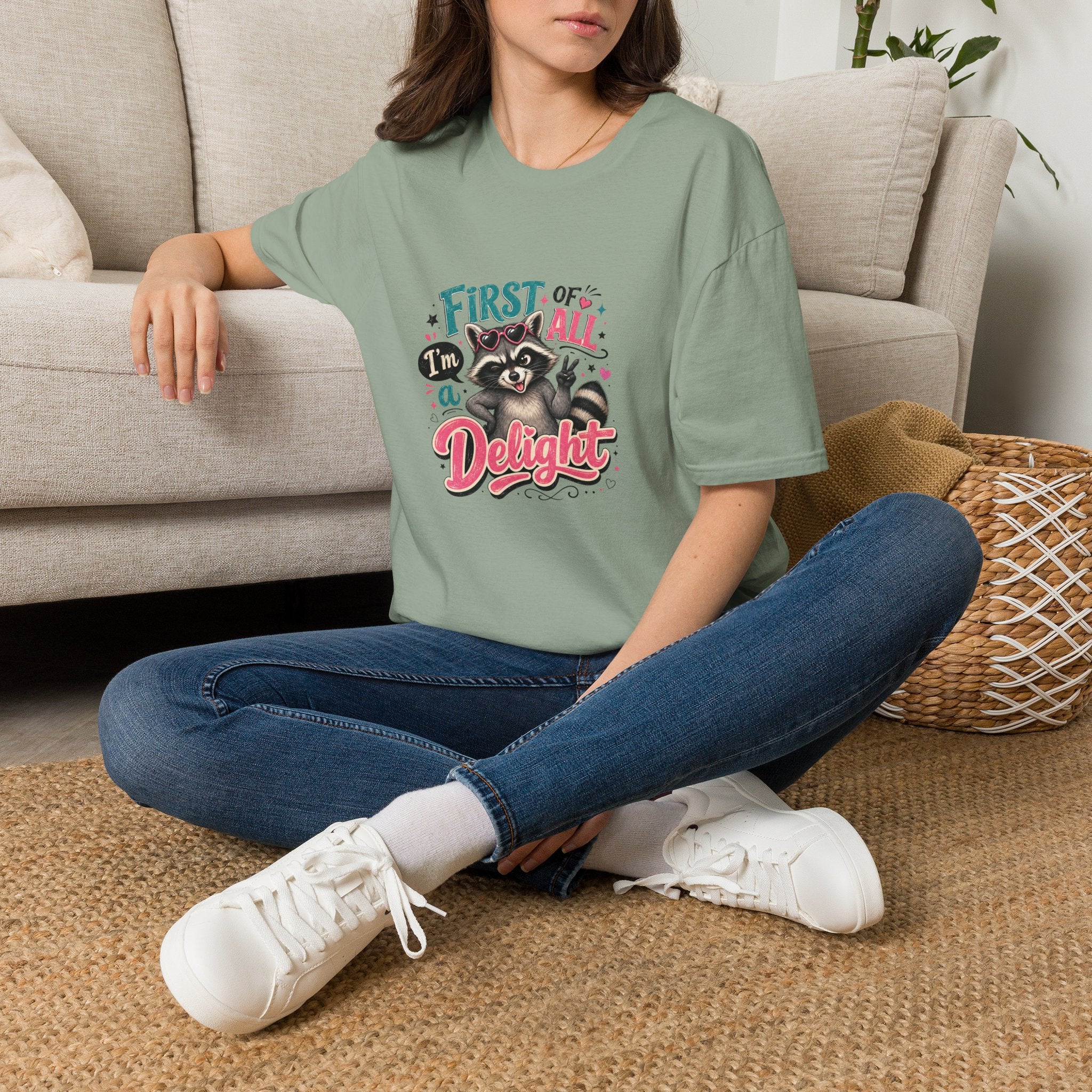 First of All I'm a Delight Raccoon T-Shirt — Funny Sarcastic Gift for Her Vintage Tee
