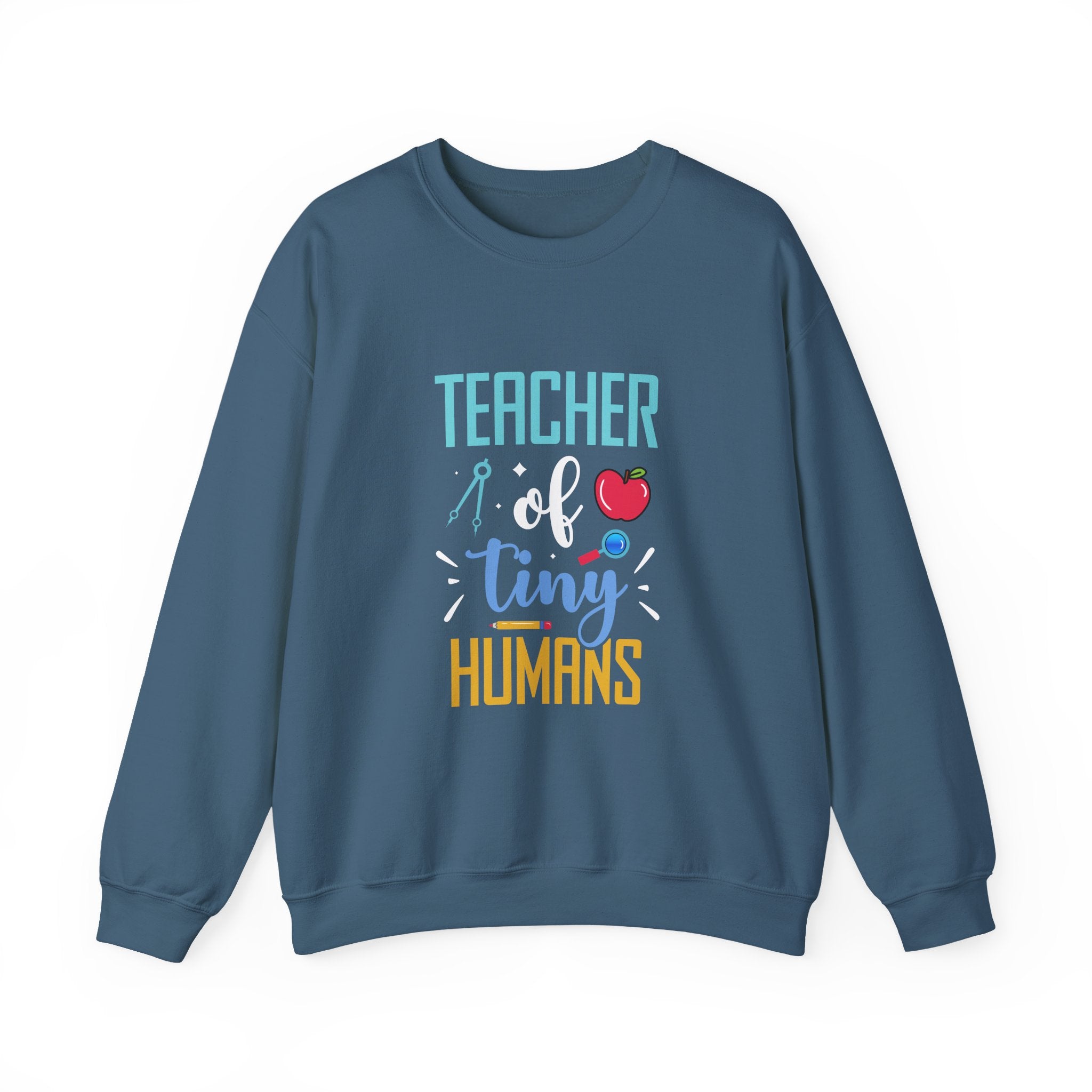 Teacher of Tiny Humans Sweatshirt — Funny Teacher Gift Appreciation Crewneck