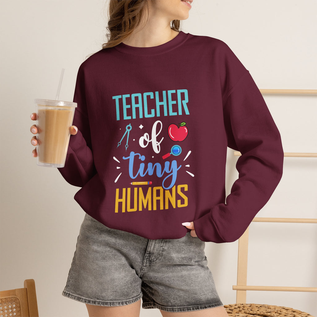 Teacher of Tiny Humans Sweatshirt — Funny Teacher Gift Appreciation Crewneck
