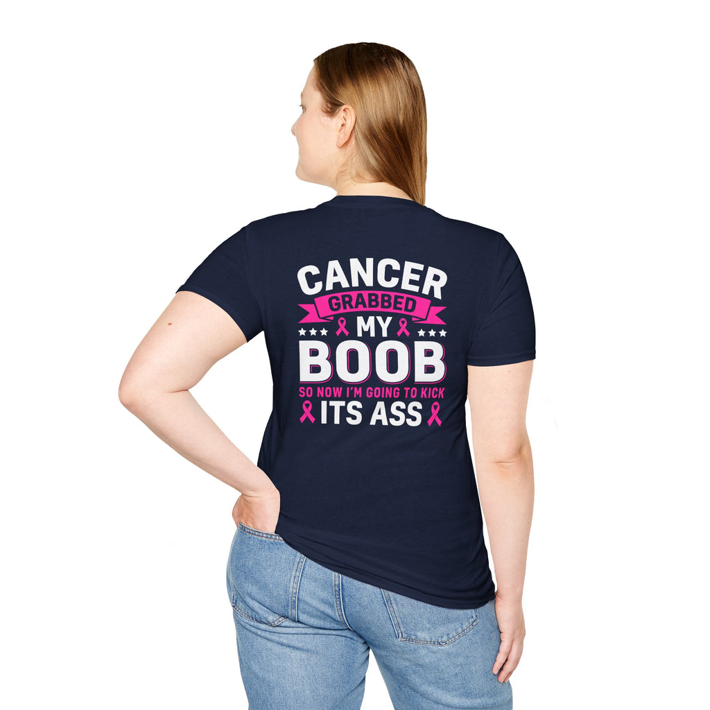 Cancer Grabbed My Boob Now I'm Going to Kick Its Ass T-Shirt — Funny Breast Cancer Awareness Gift