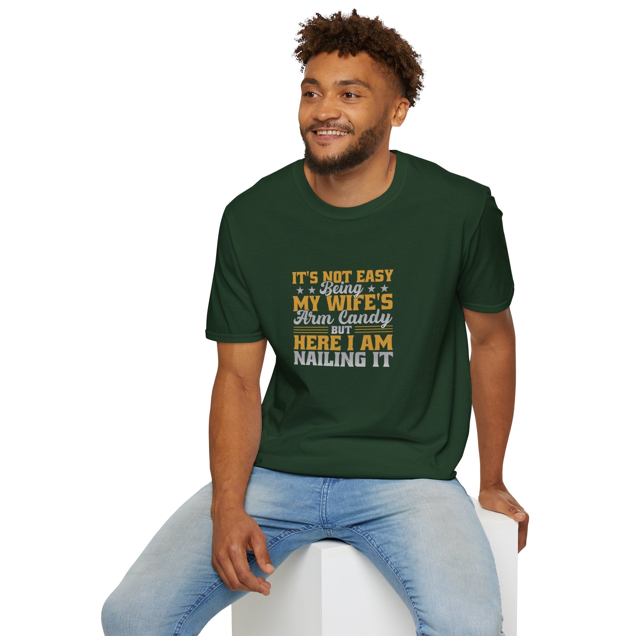 It's Not Easy Being My Wife's Arm Candy T-Shirt — Funny Husband Gift Couples Tee