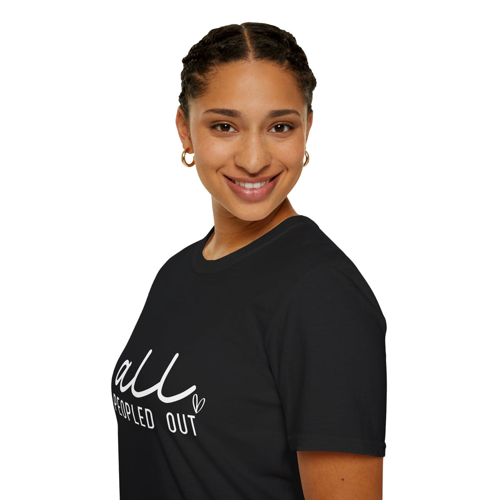 All Peopled Out T-Shirt — Funny Introvert Gift for Her Sarcastic Anti-Social Tee