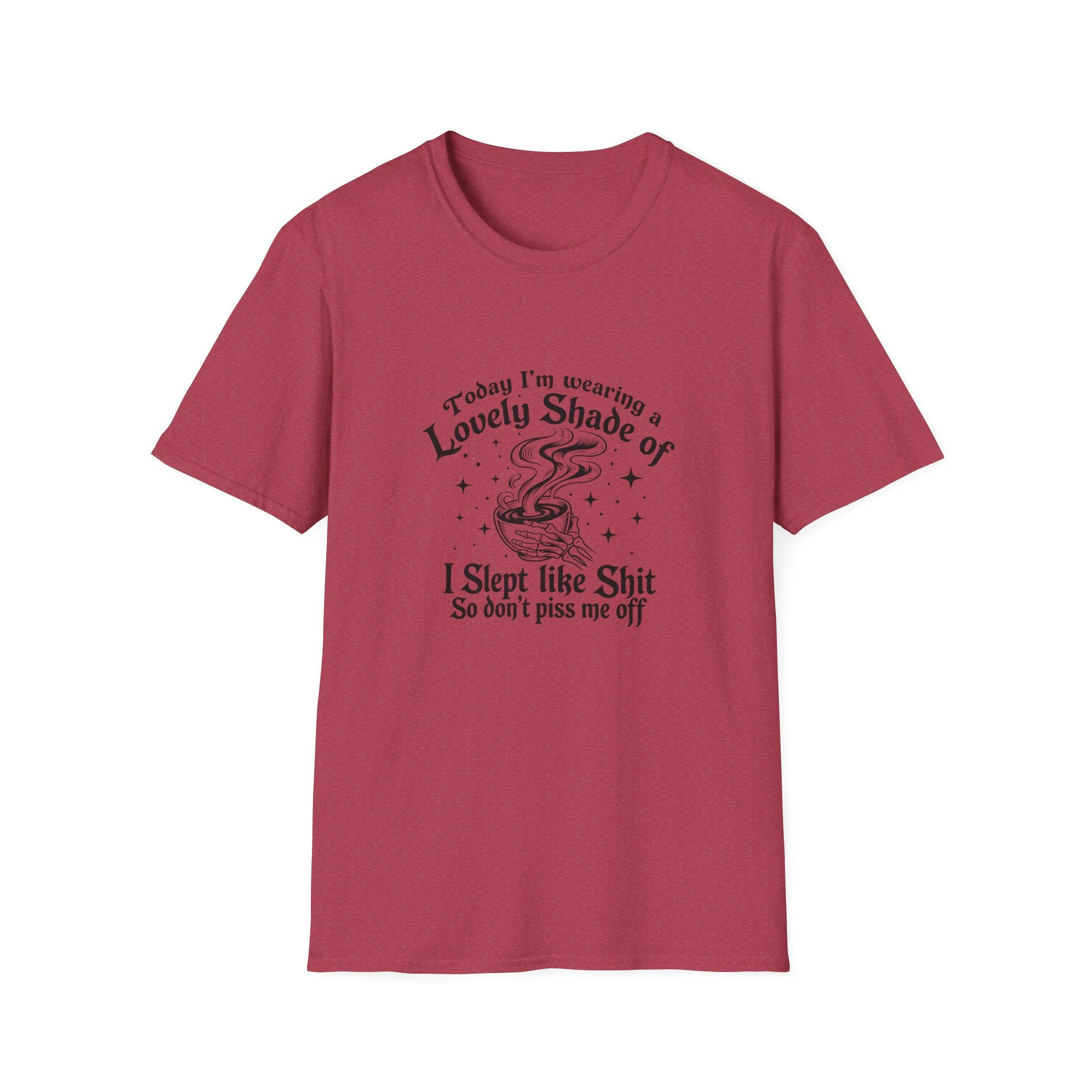 I Slept Like Shit So Don't Piss Me Off T-Shirt — Funny Sarcastic Gift for Her Graphic Tee