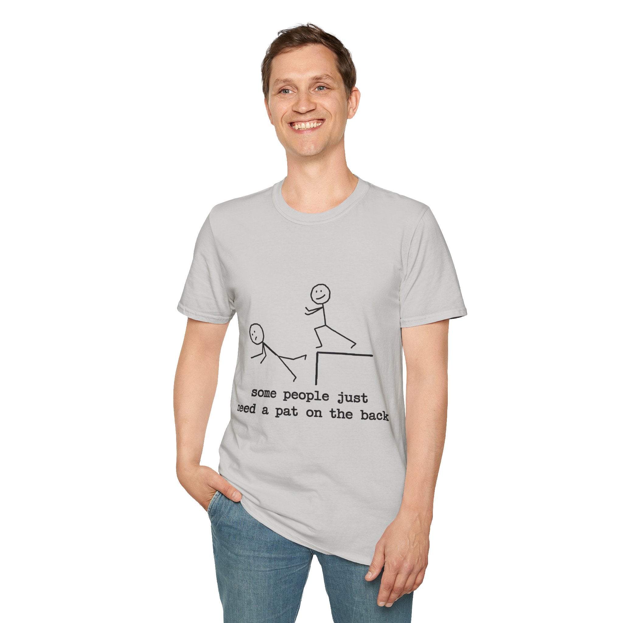 T-Shirt — "Some People Just Need a Pat on the Back" Stick Figure Humor Tee